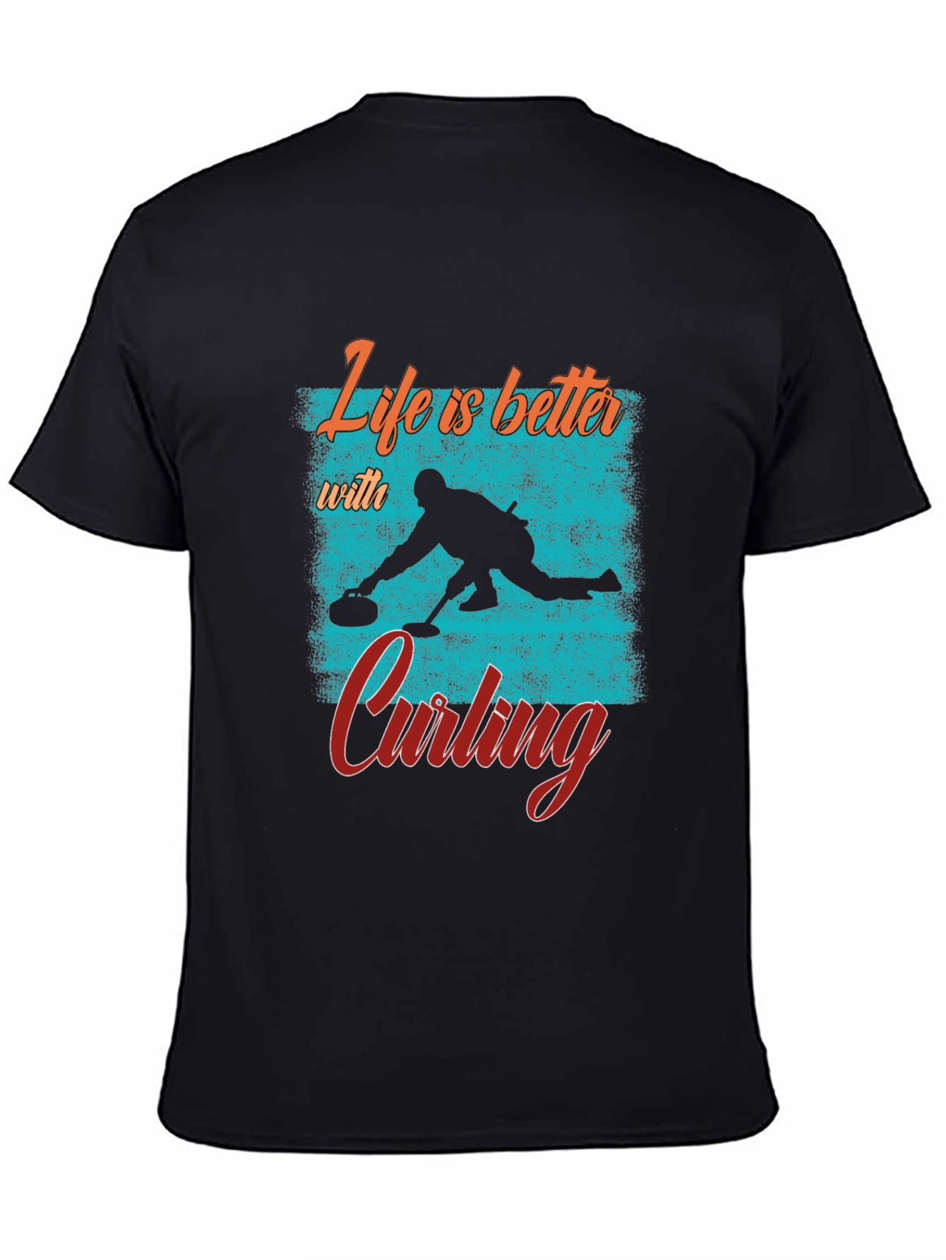 Life is Better with Curling T-Shirt