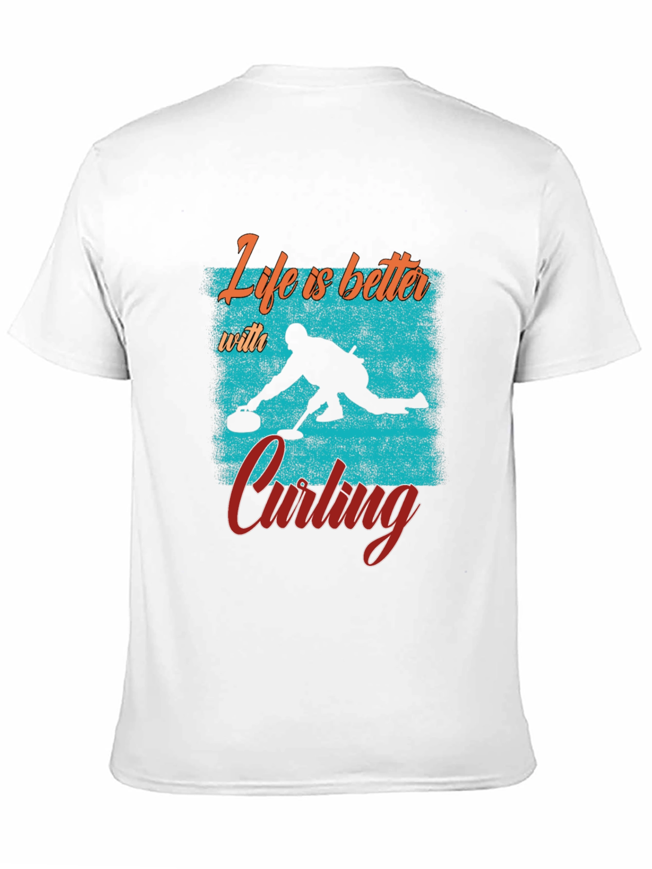 Life is Better with Curling T-Shirt