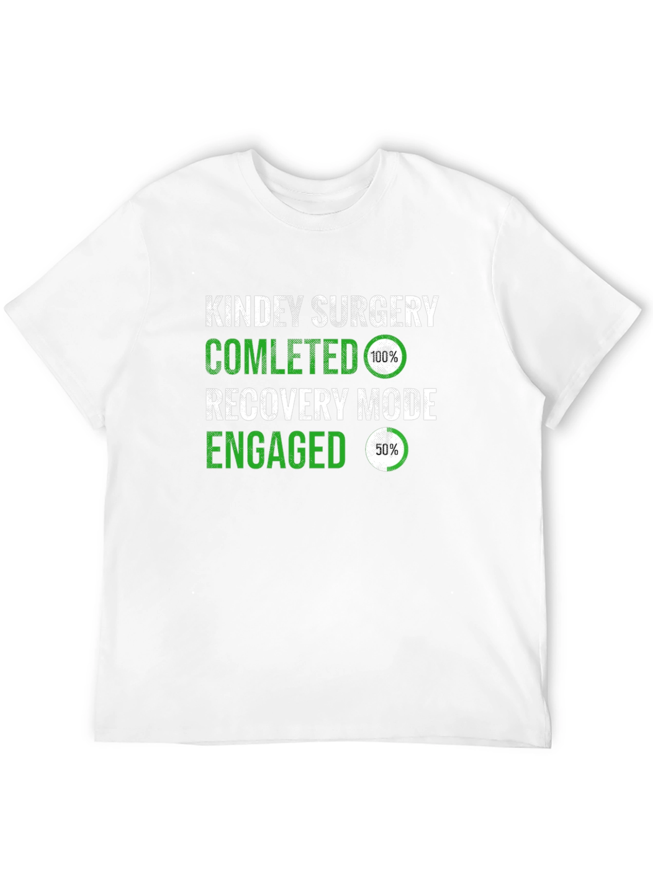 Kidney Surgery Recovery Mode T-Shirt