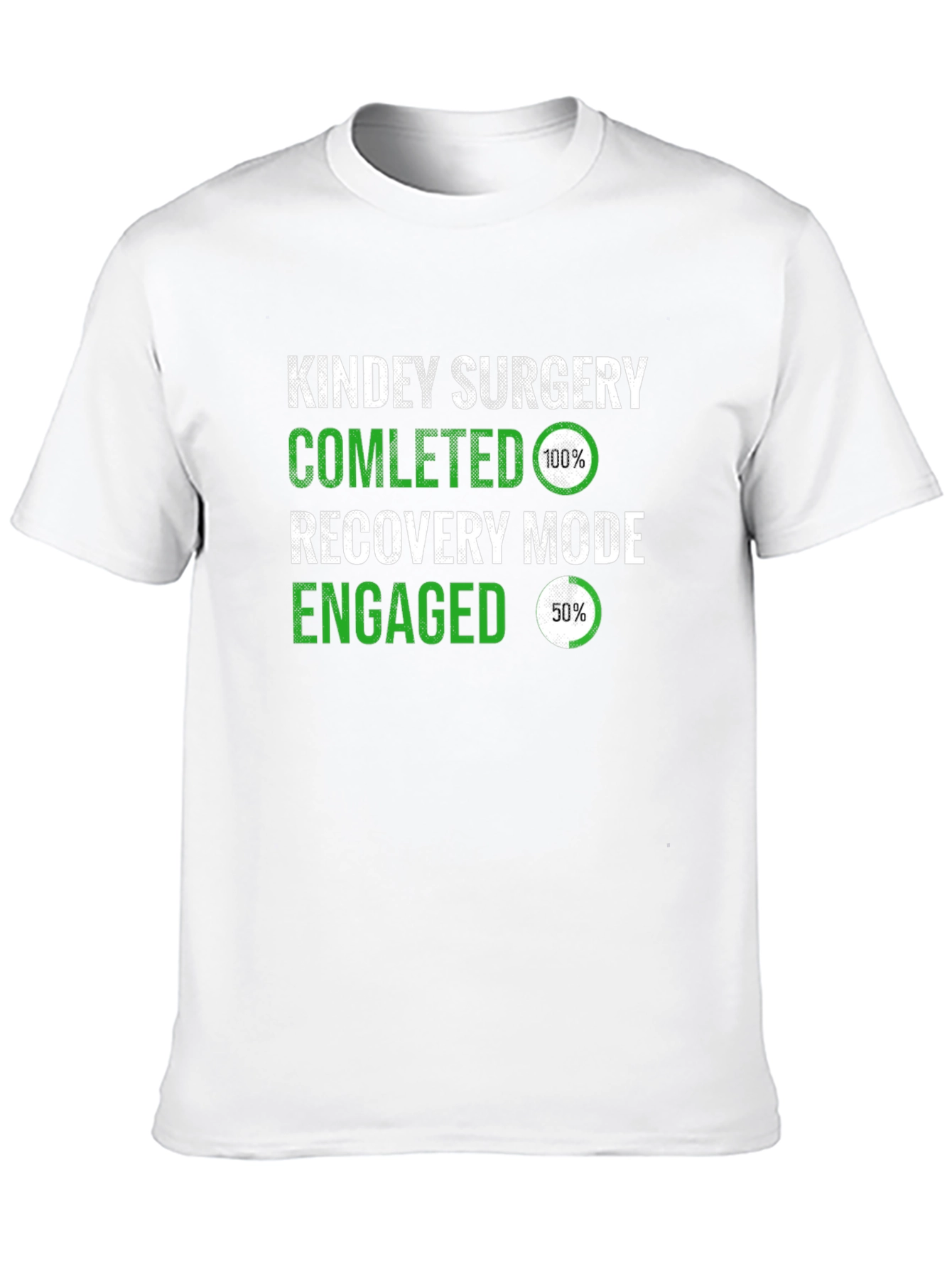 Kidney Surgery Recovery Mode T-Shirt