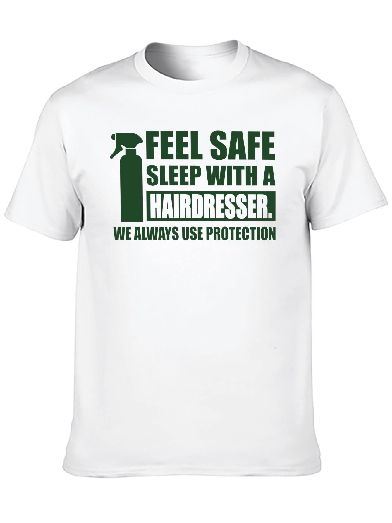 Hairdresser Protection T-Shirt - Feel Safe