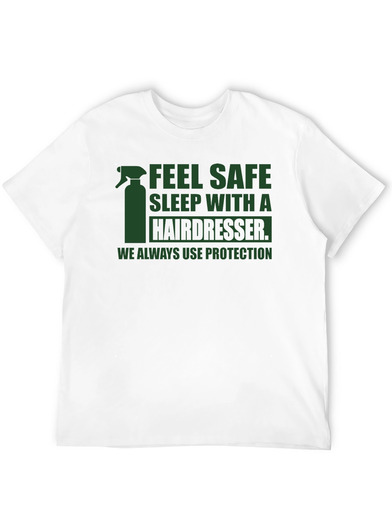 Hairdresser Protection T-Shirt - Feel Safe