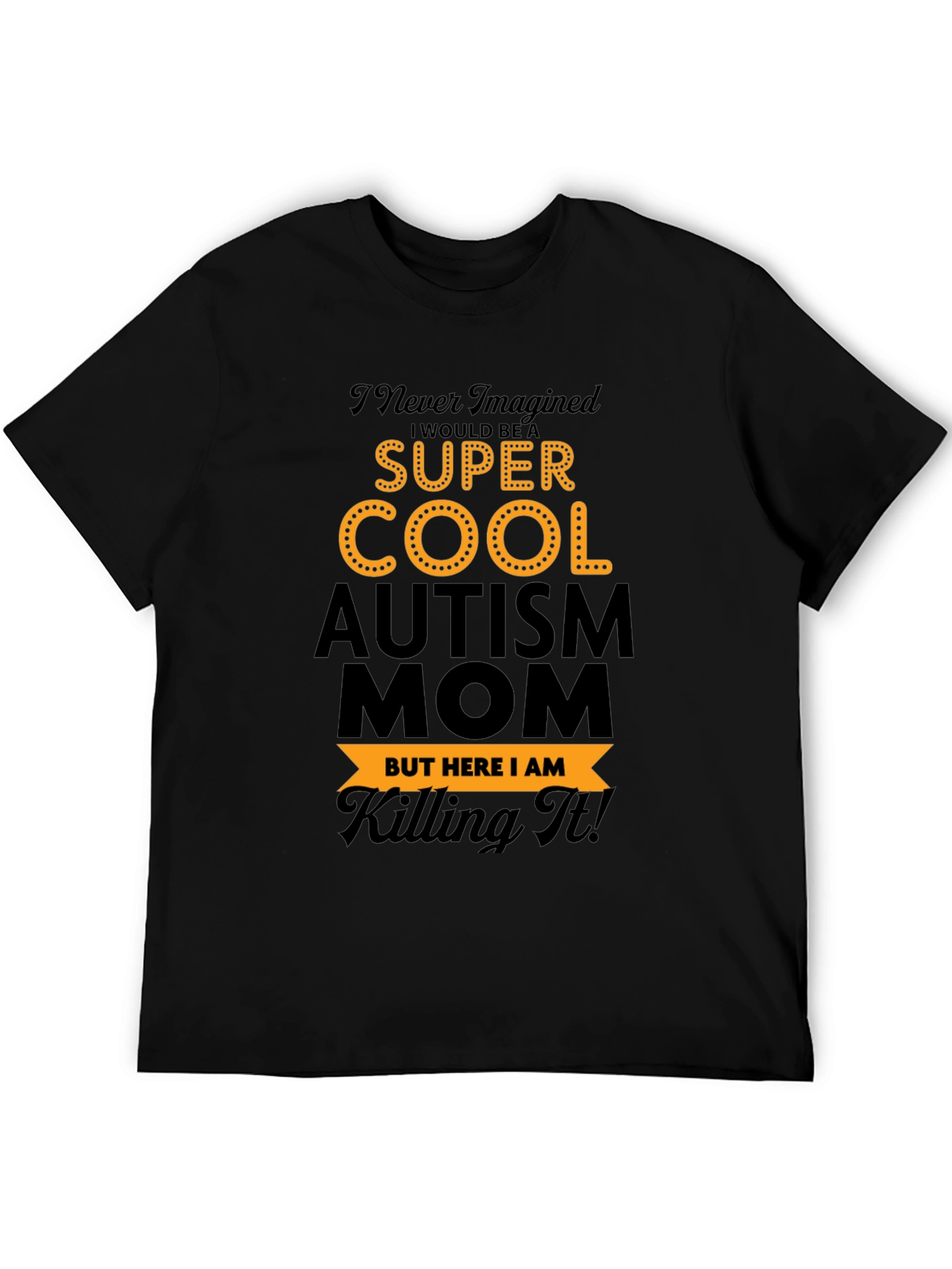 Super Cool Autism Mom T-Shirt
