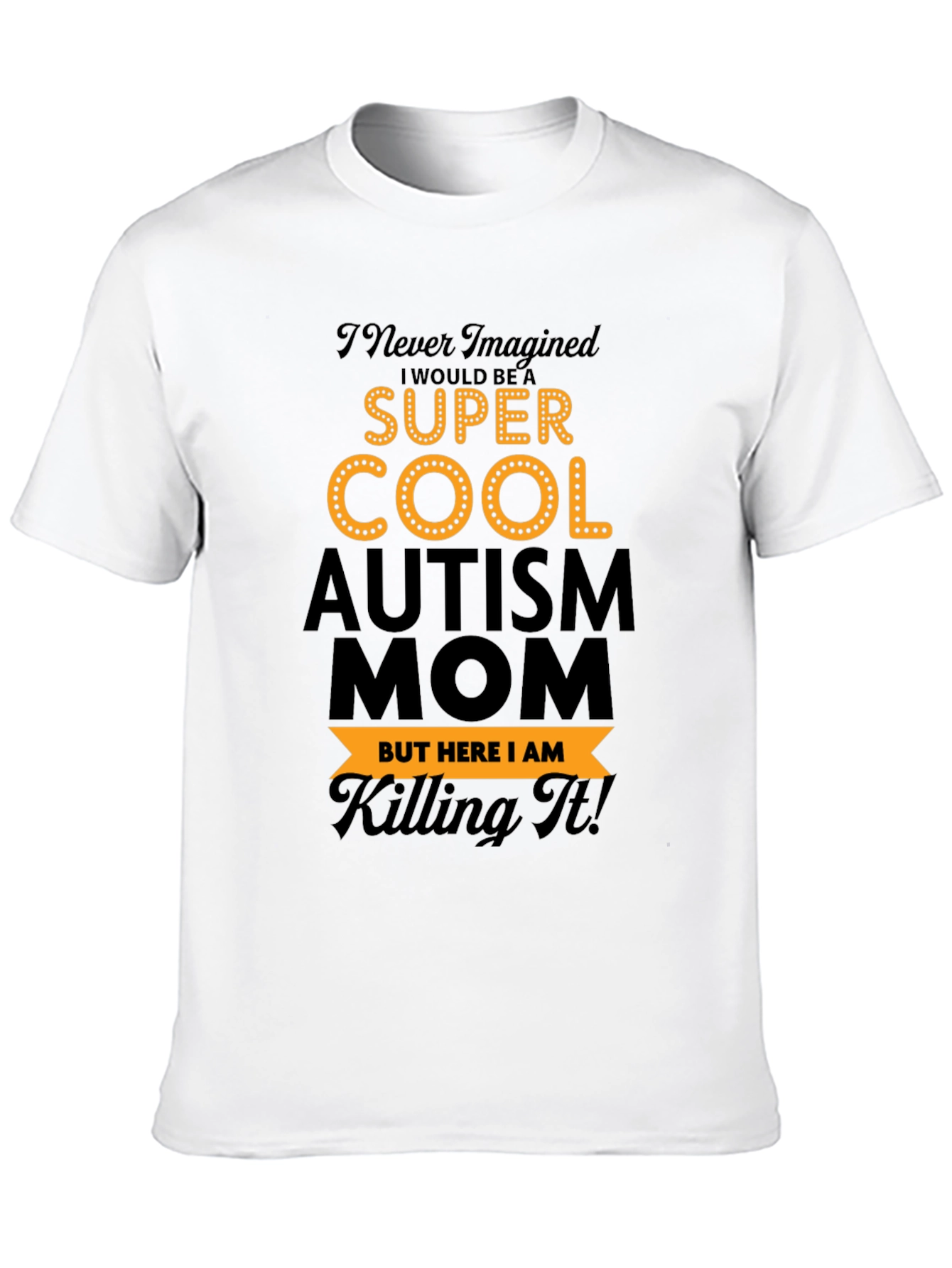 Super Cool Autism Mom T-Shirt