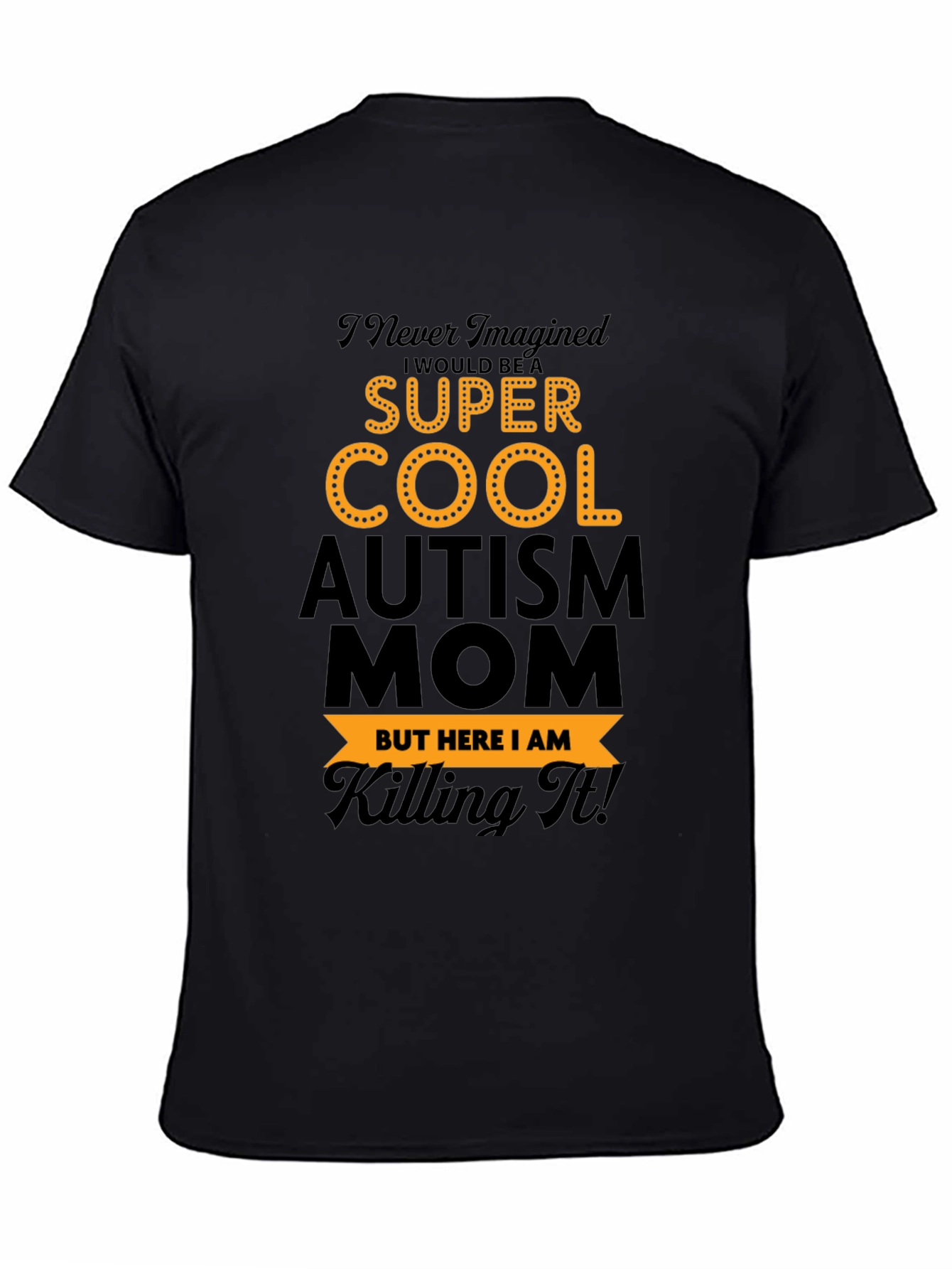 Super Cool Autism Mom T-Shirt