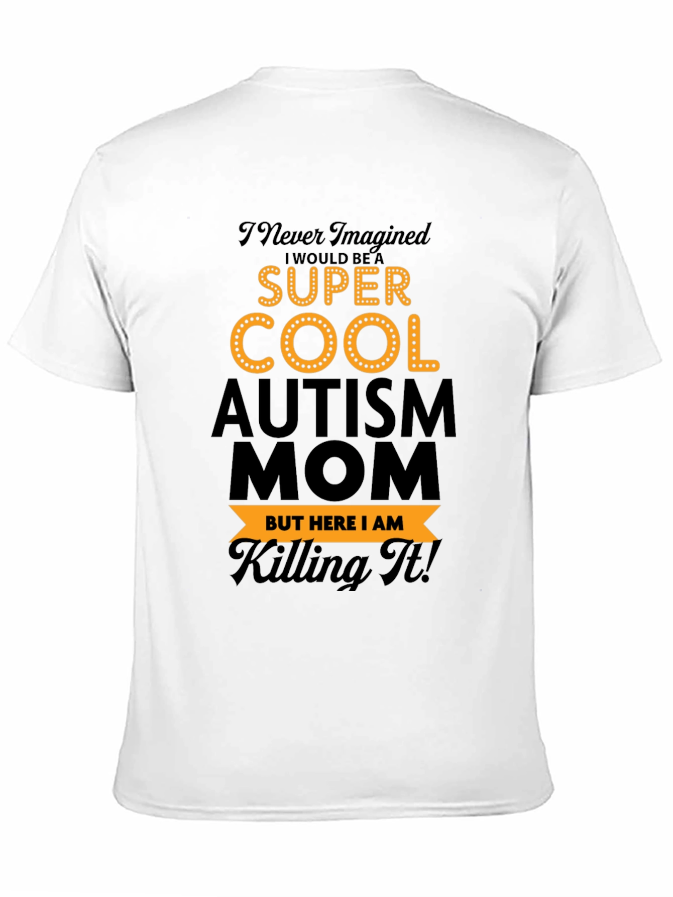 Super Cool Autism Mom T-Shirt