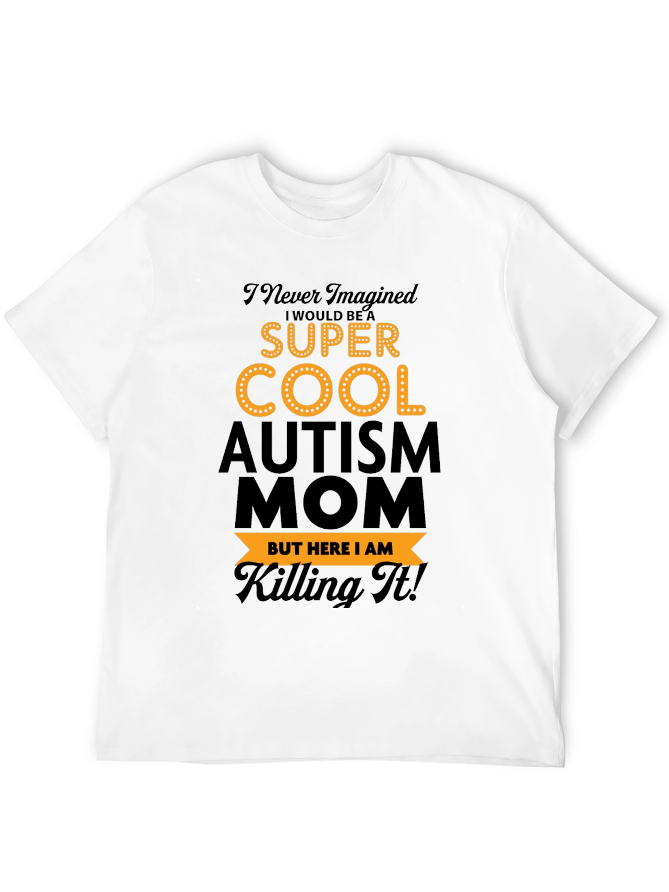 Super Cool Autism Mom T-Shirt