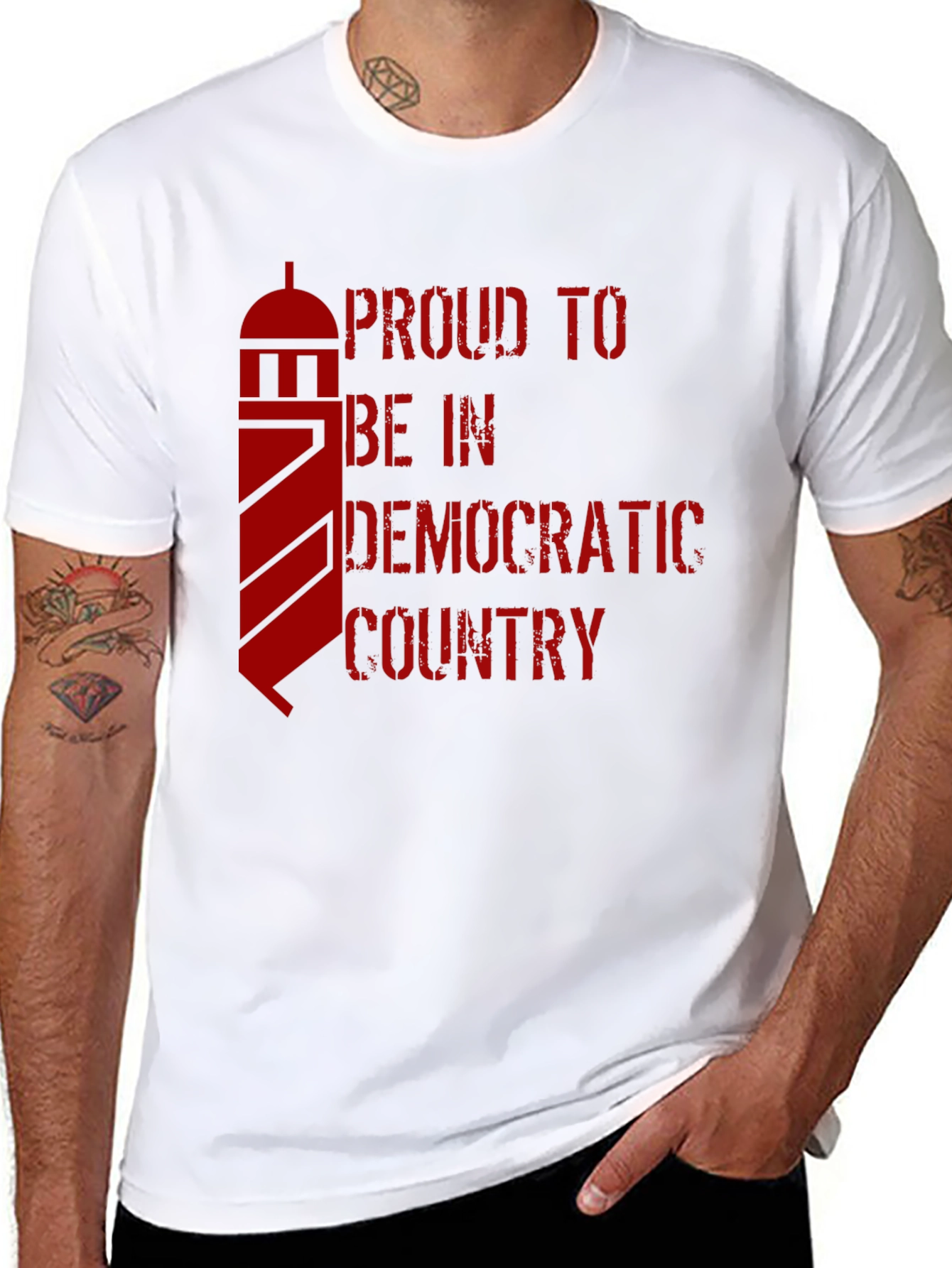 Proud to be in a Democratic Country T-Shirt