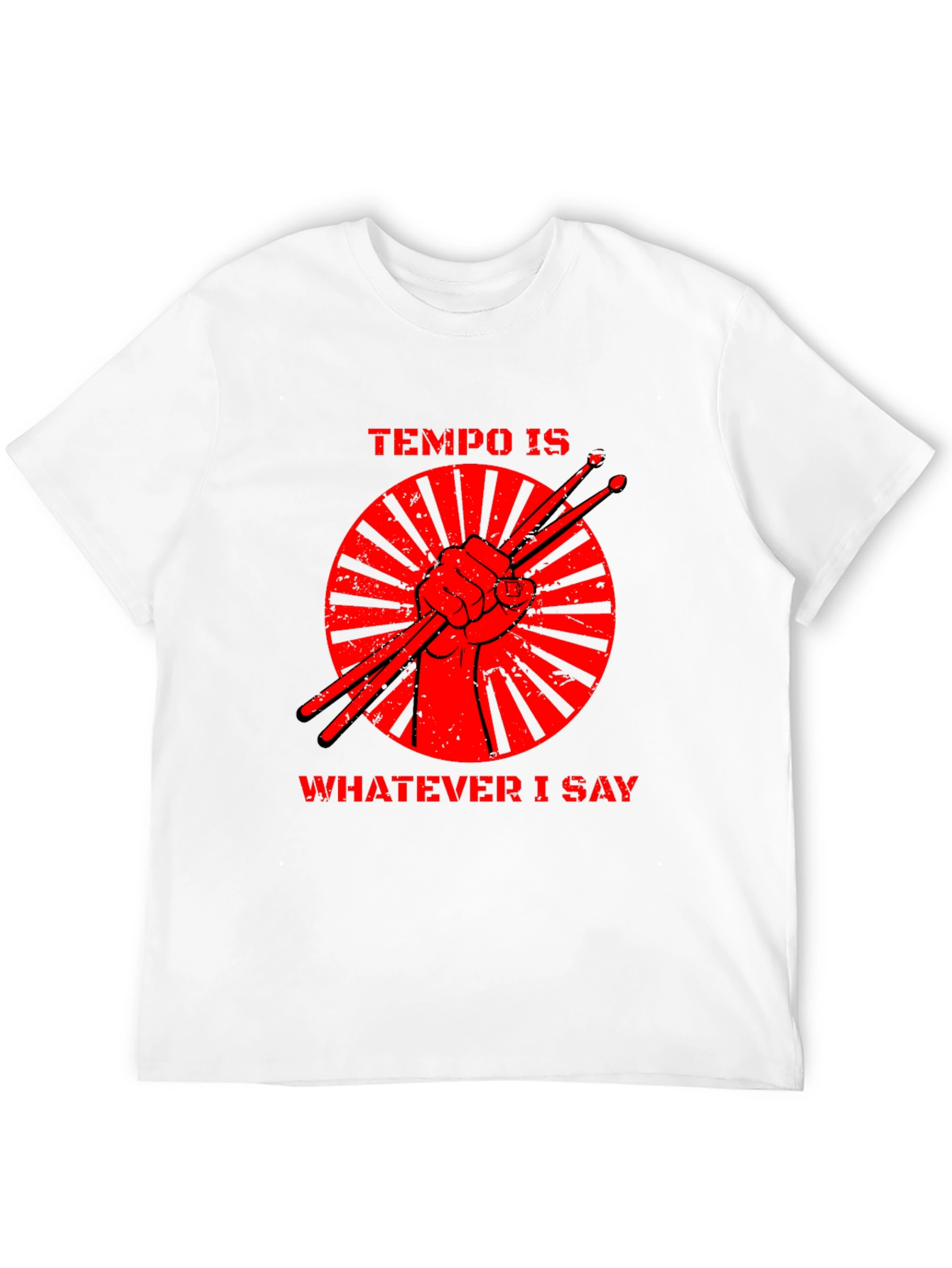 Tempo is Whatever I Say Drummer T-Shirt