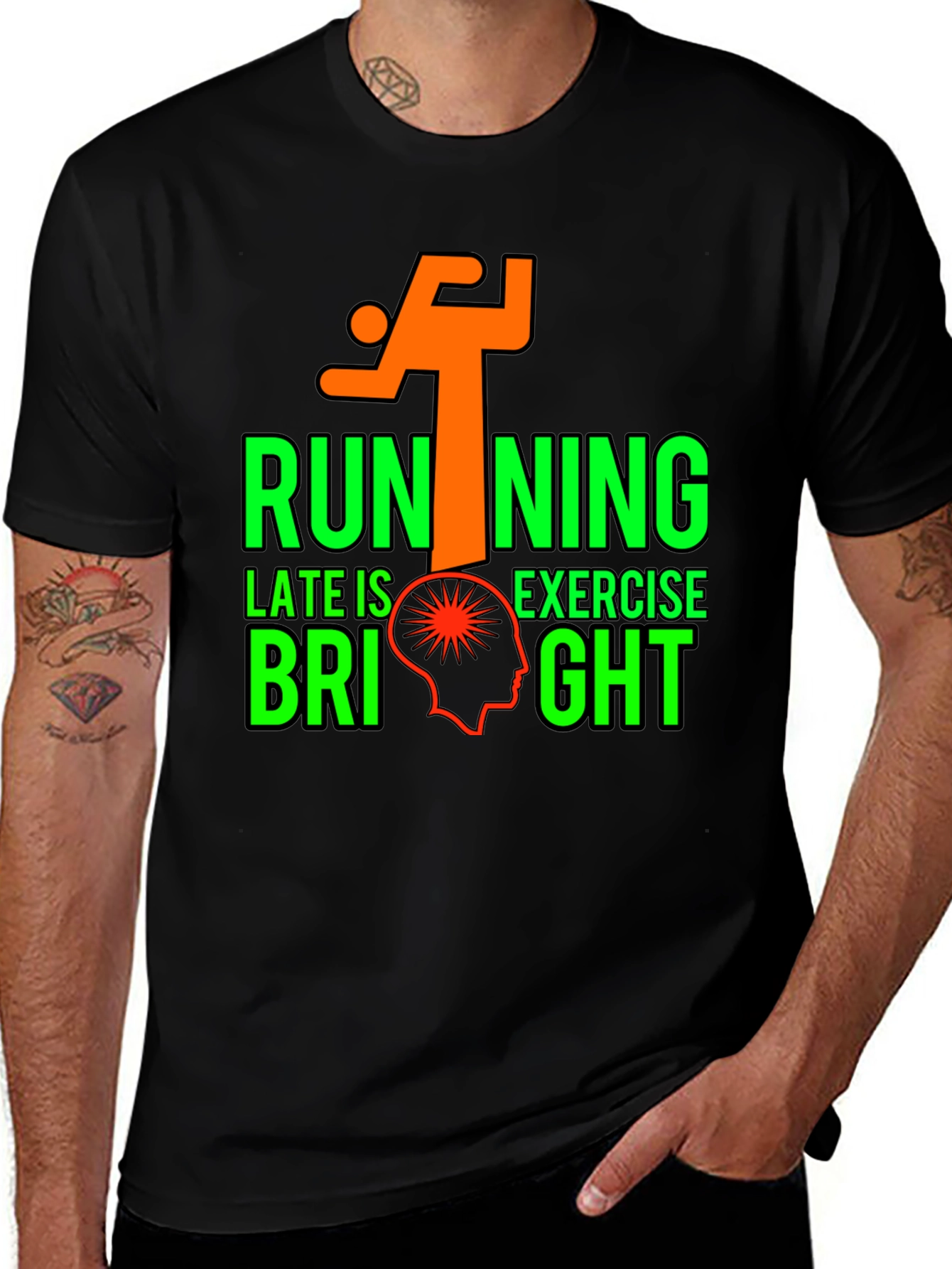 Running Late is Exercise Bright T-Shirt