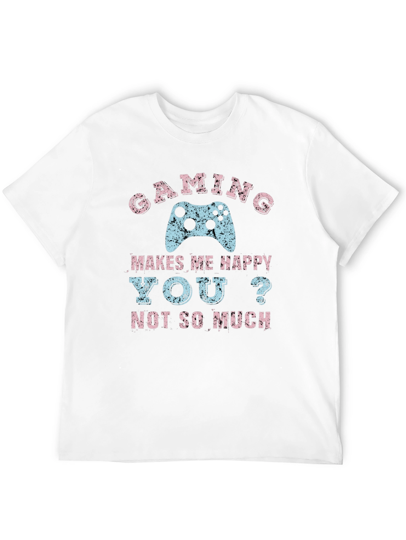 Gaming Makes Me Happy T-Shirt