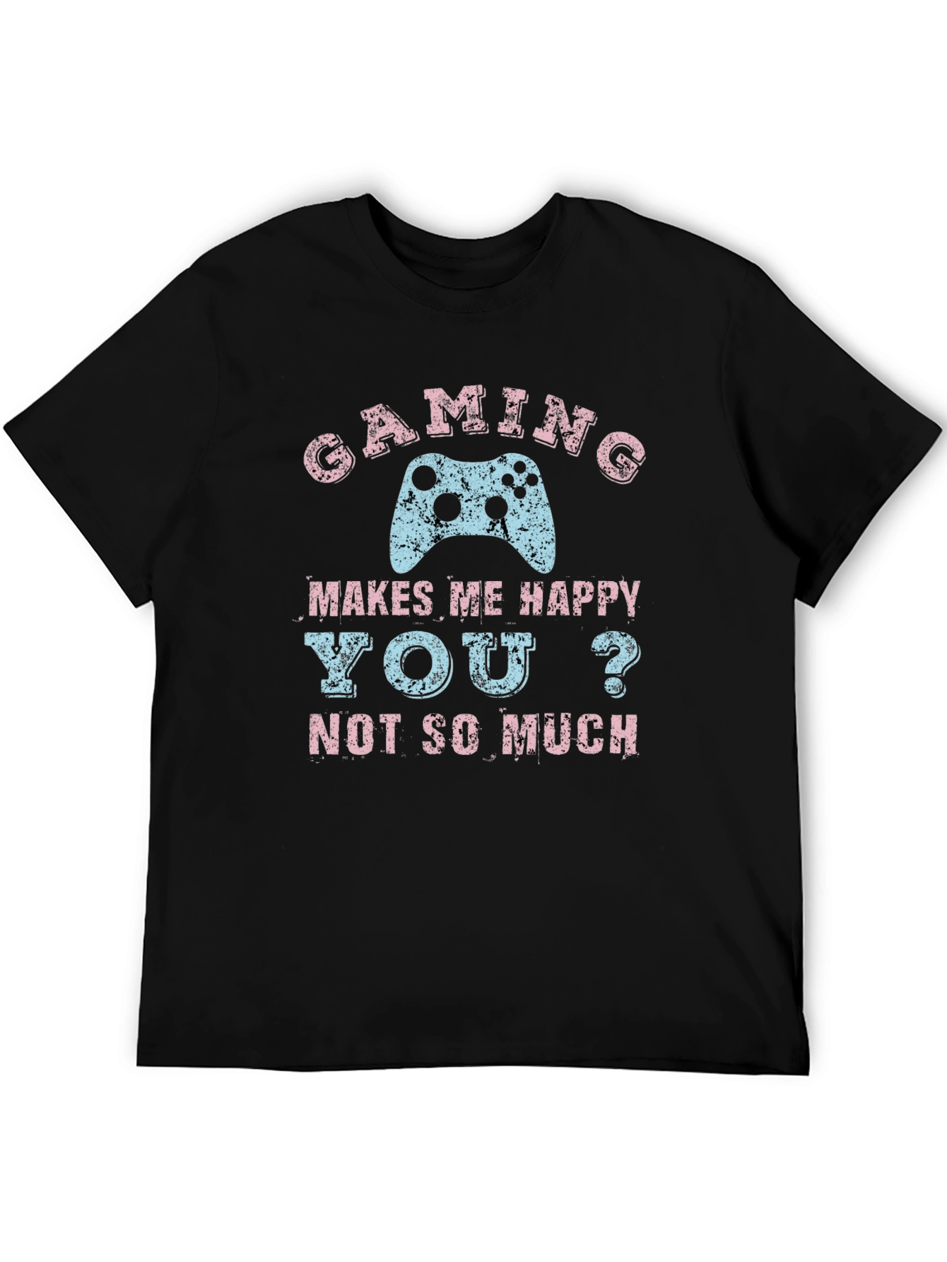Gaming Makes Me Happy T-Shirt