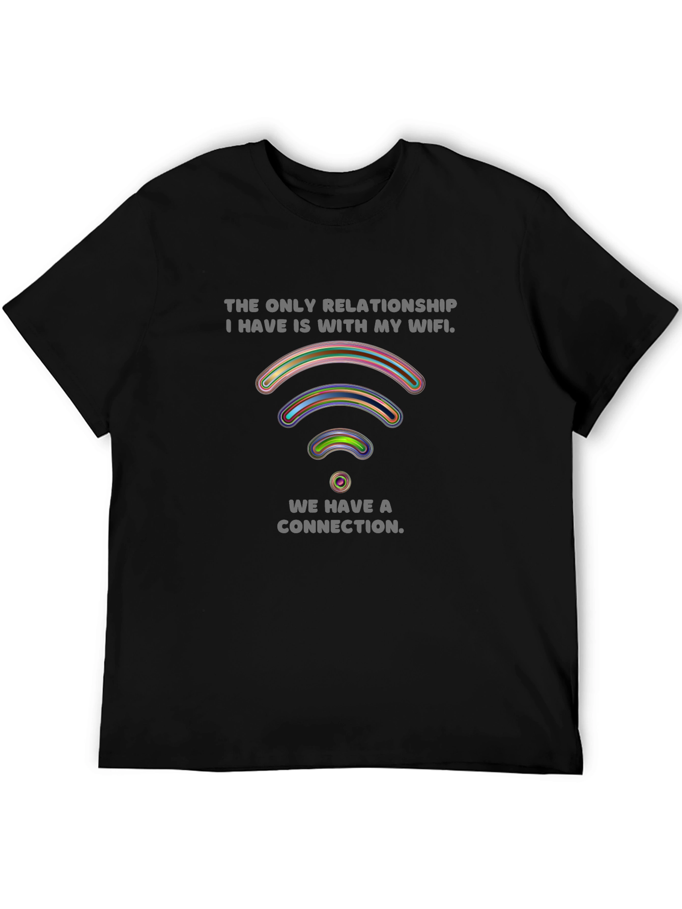 Humorous WiFi Relationship T-Shirt