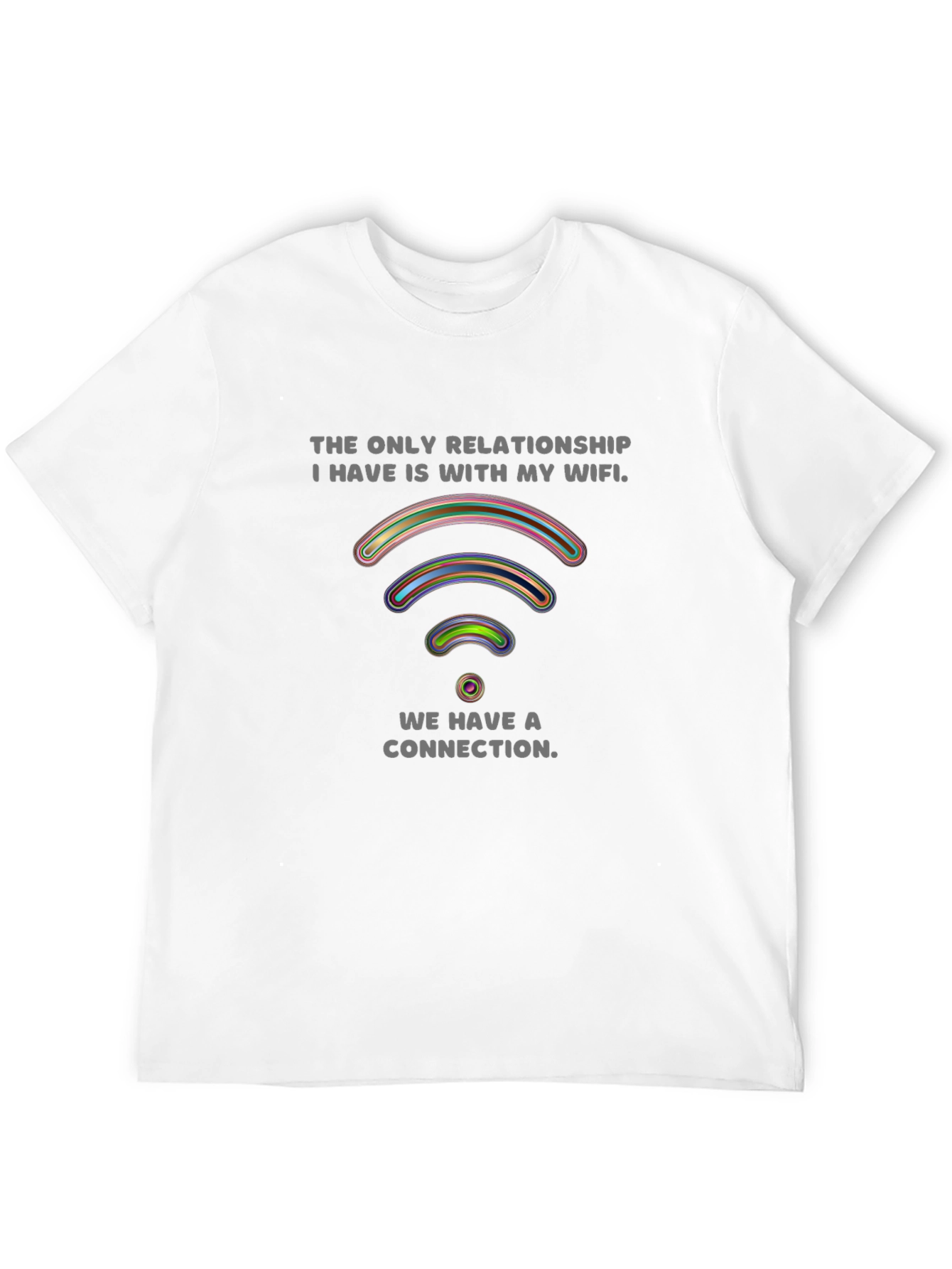Humorous WiFi Relationship T-Shirt