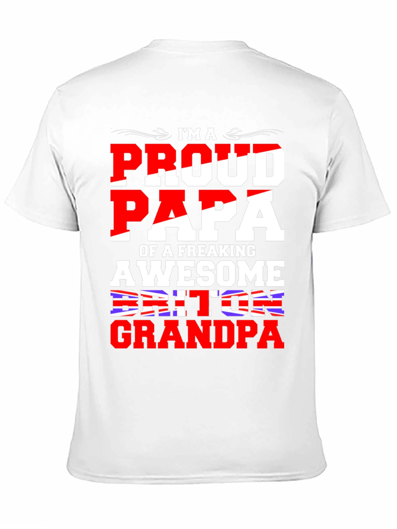 Proud Papa of a Freaking Awesome Briton Grandpa T-Shirt
