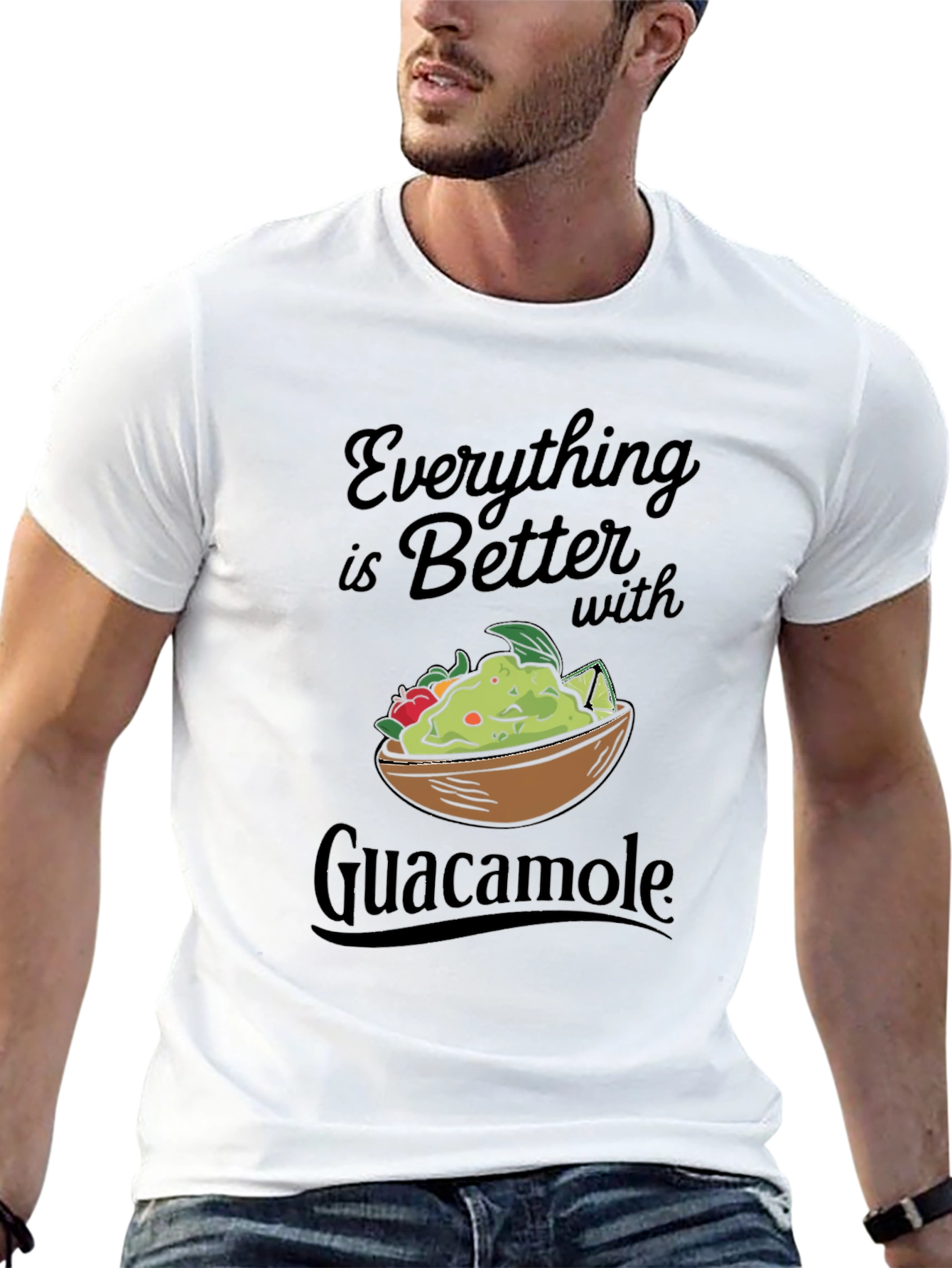 Everything Is Better With Guacamole T-Shirt