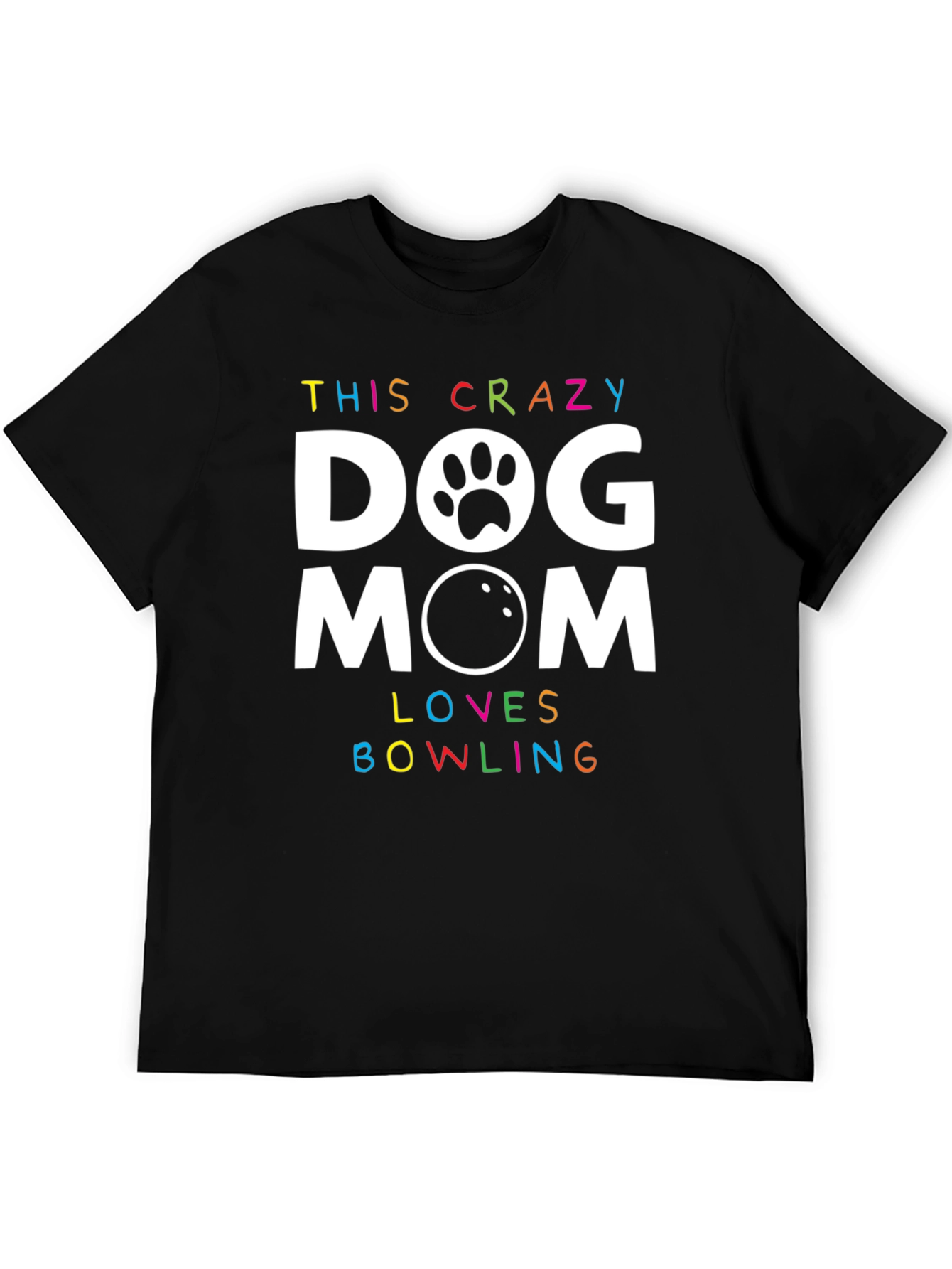 Crazy Dog Mom Bowling T-Shirt