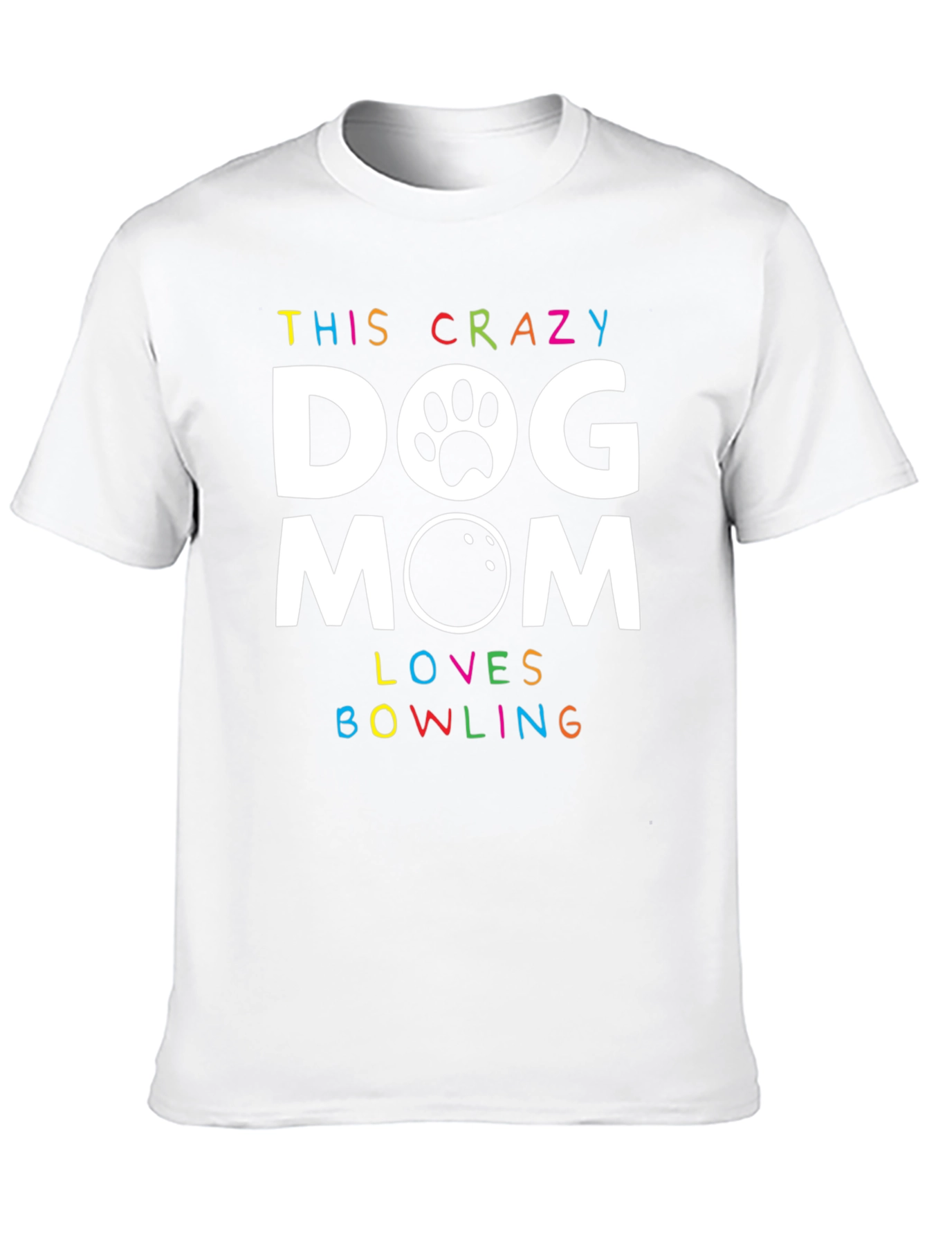 Crazy Dog Mom Bowling T-Shirt