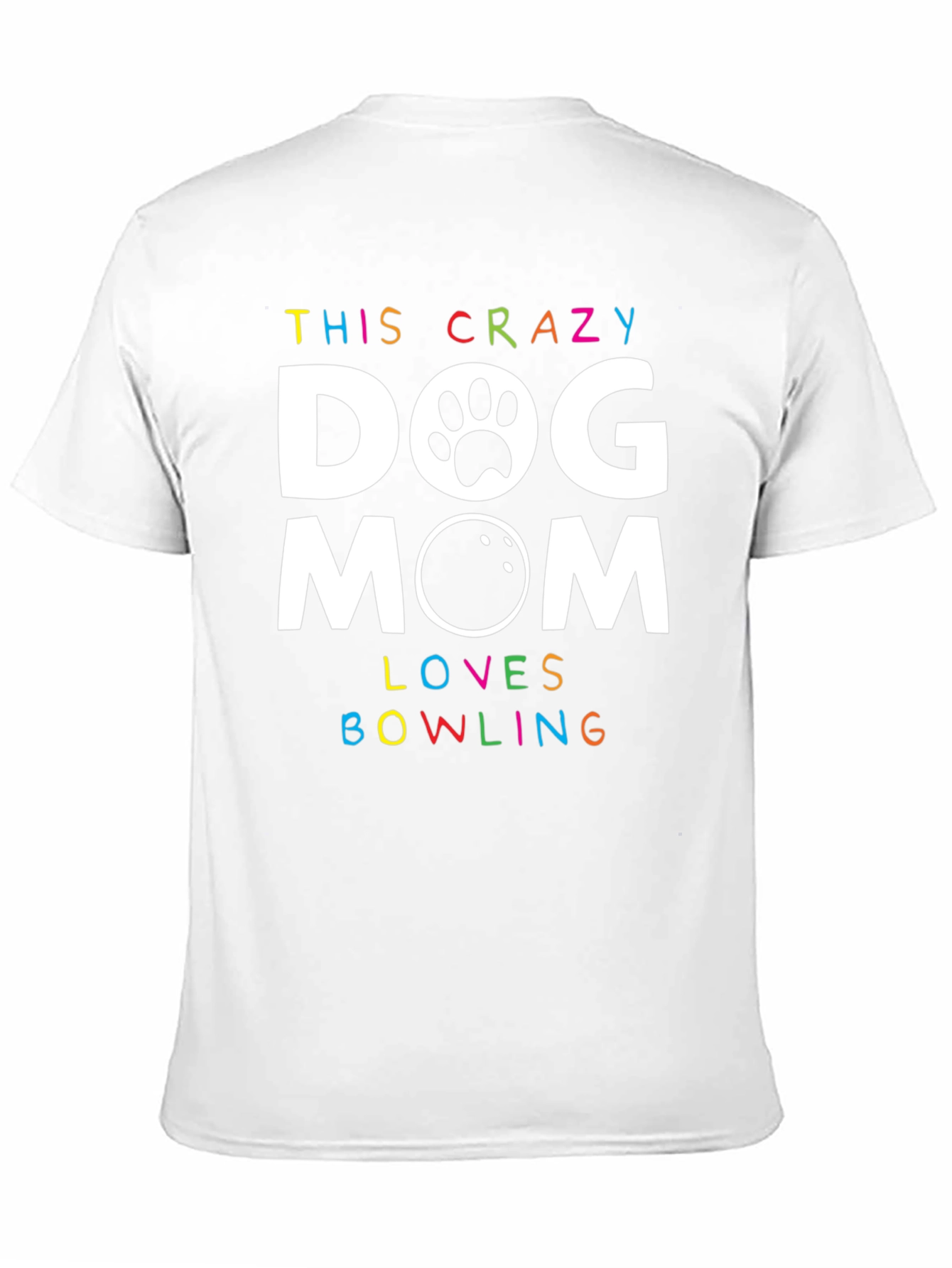 Crazy Dog Mom Bowling T-Shirt