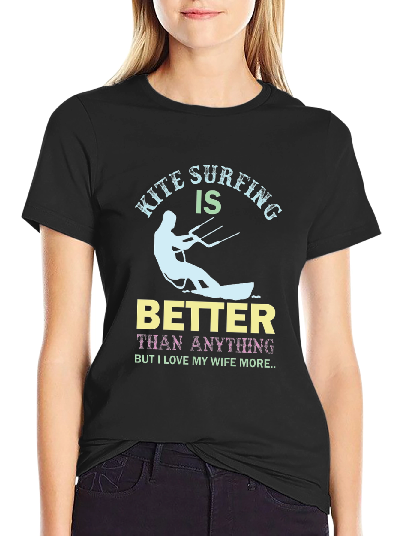 Kite Surfing Better Than Anything Funny Graphic Tee
