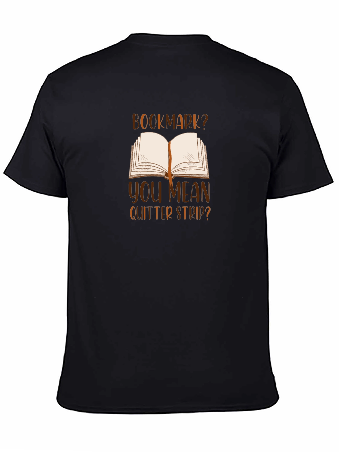 Bookmark? Quitter Strip? Black T-Shirt