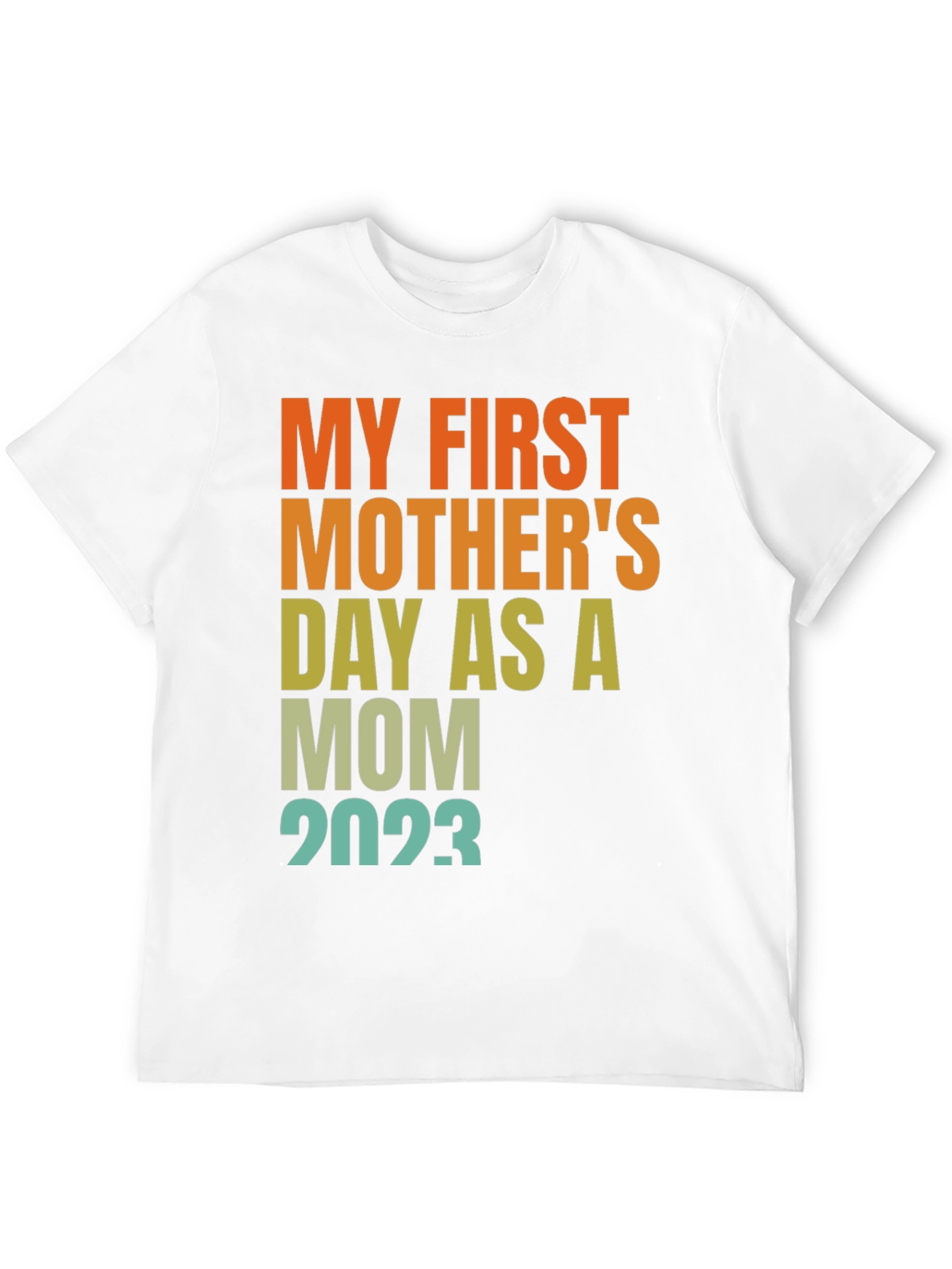 First Mothers Day 2023 Mom T-Shirt