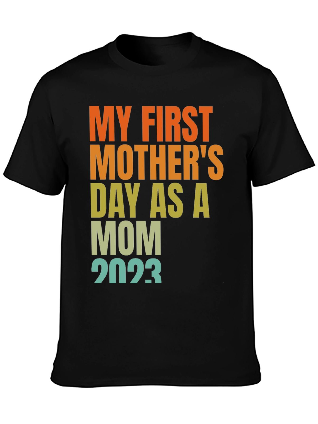 First Mothers Day 2023 Mom T-Shirt