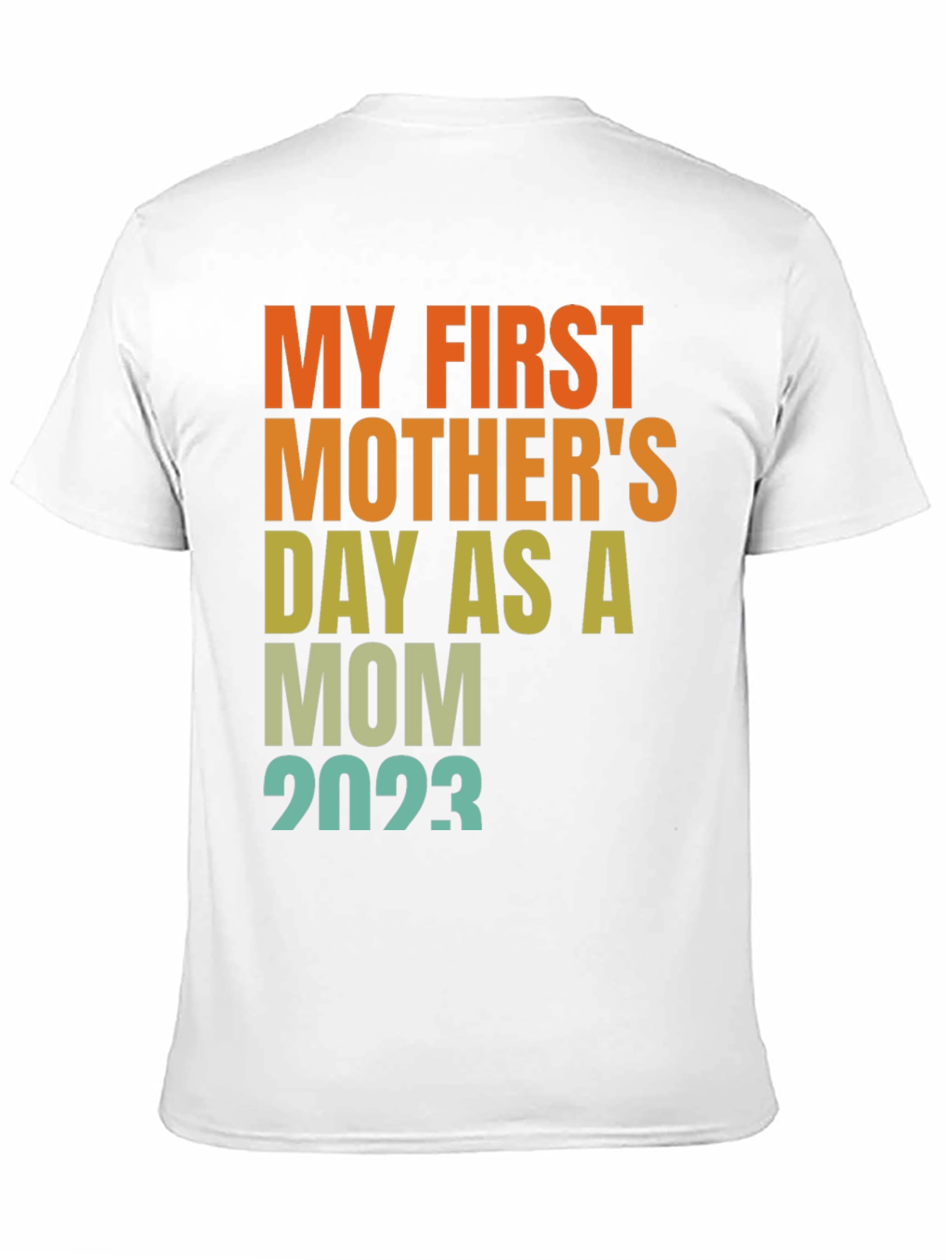 First Mothers Day 2023 Mom T-Shirt
