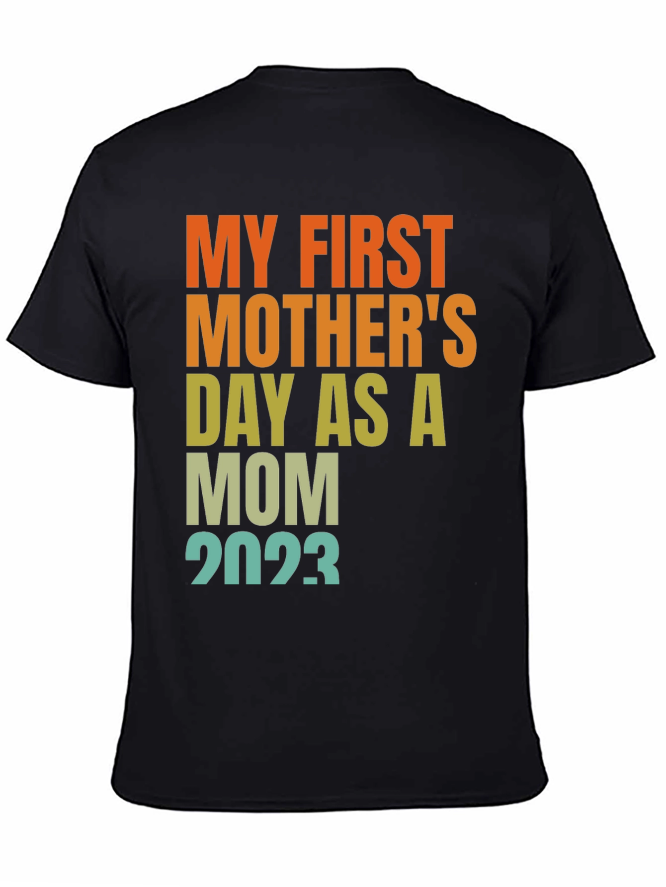 First Mothers Day 2023 Mom T-Shirt