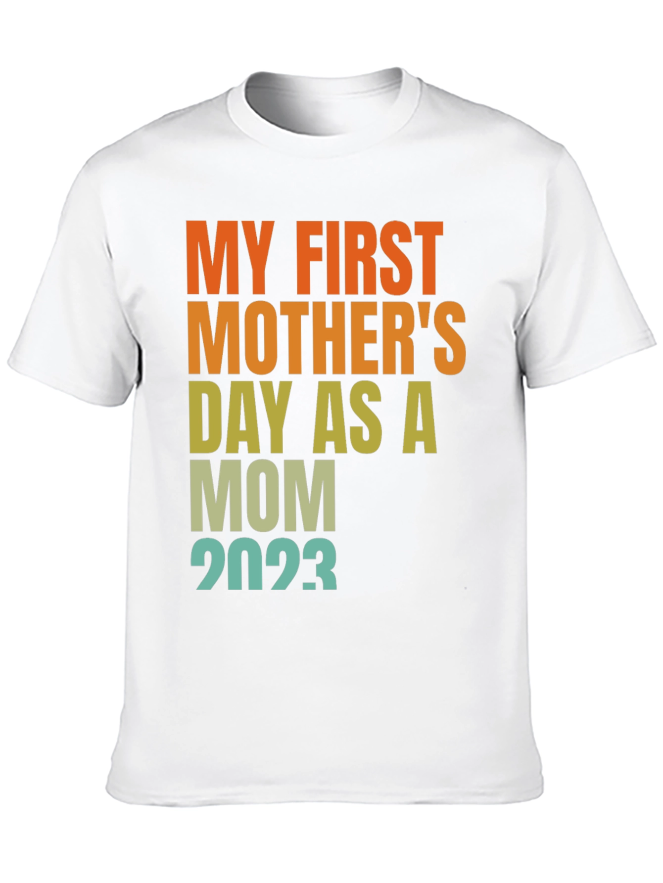 First Mothers Day 2023 Mom T-Shirt
