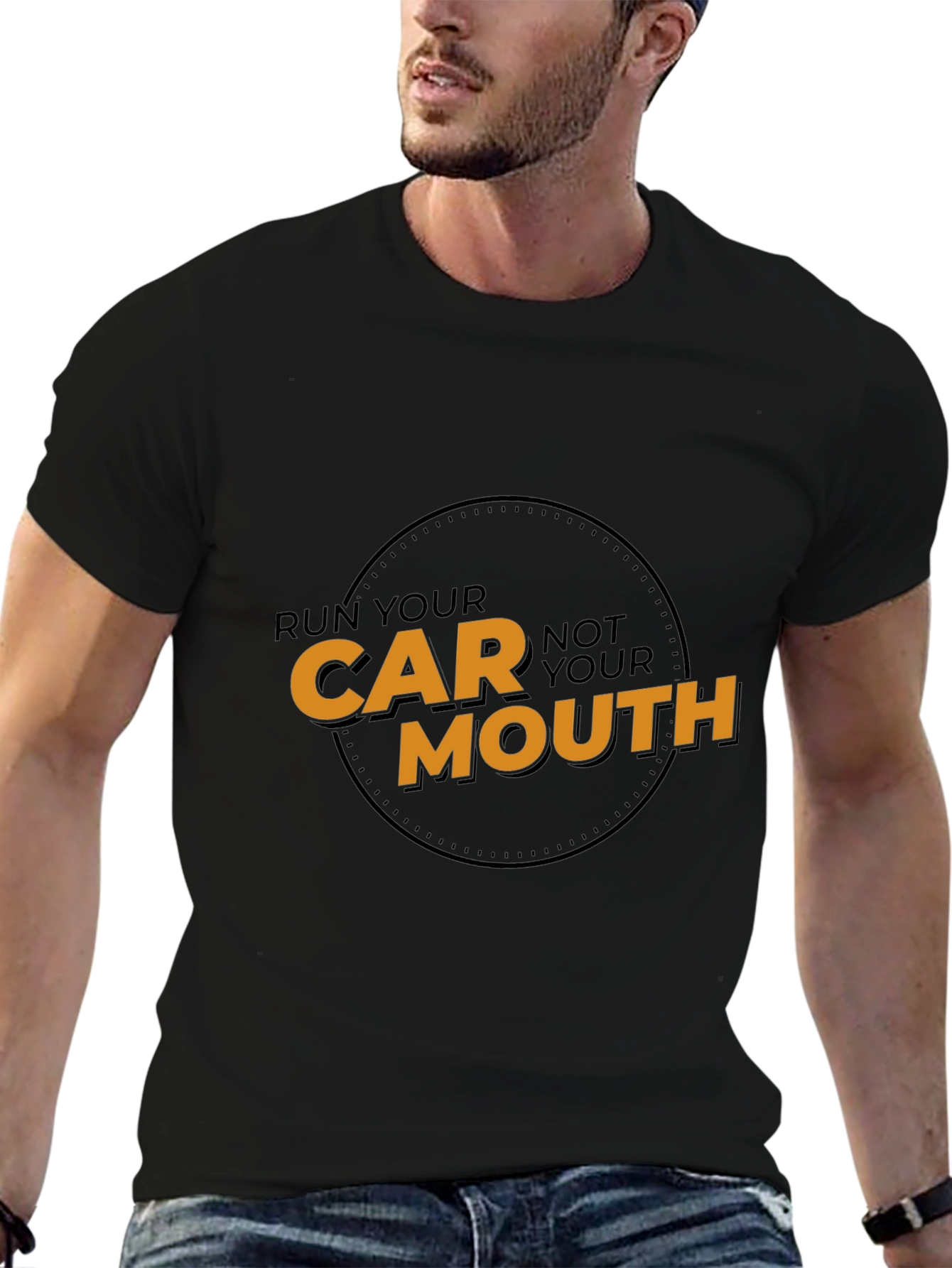Run Your Car Not Your Mouth Black T-Shirt