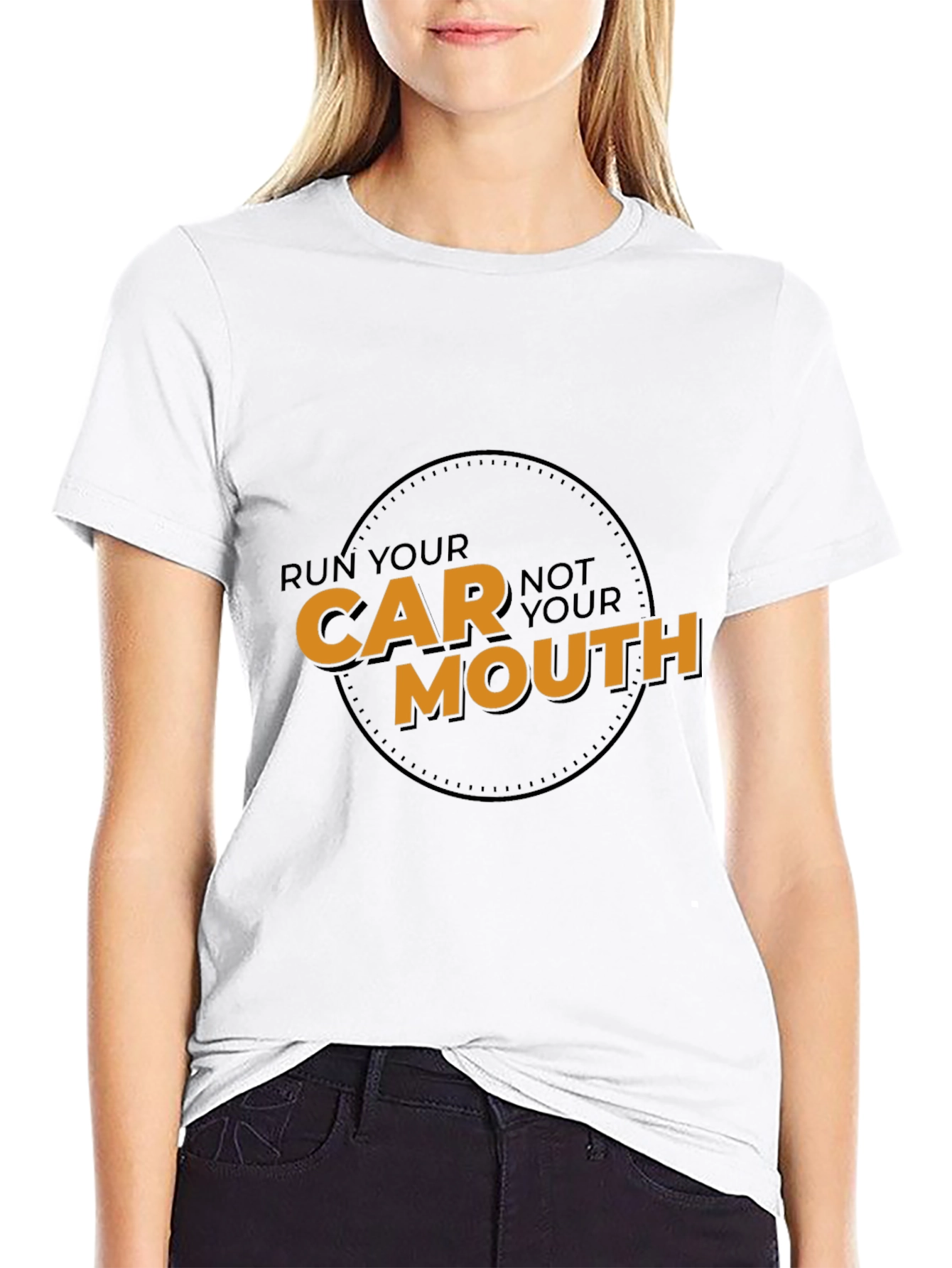 Run Your Car Not Your Mouth Black T-Shirt