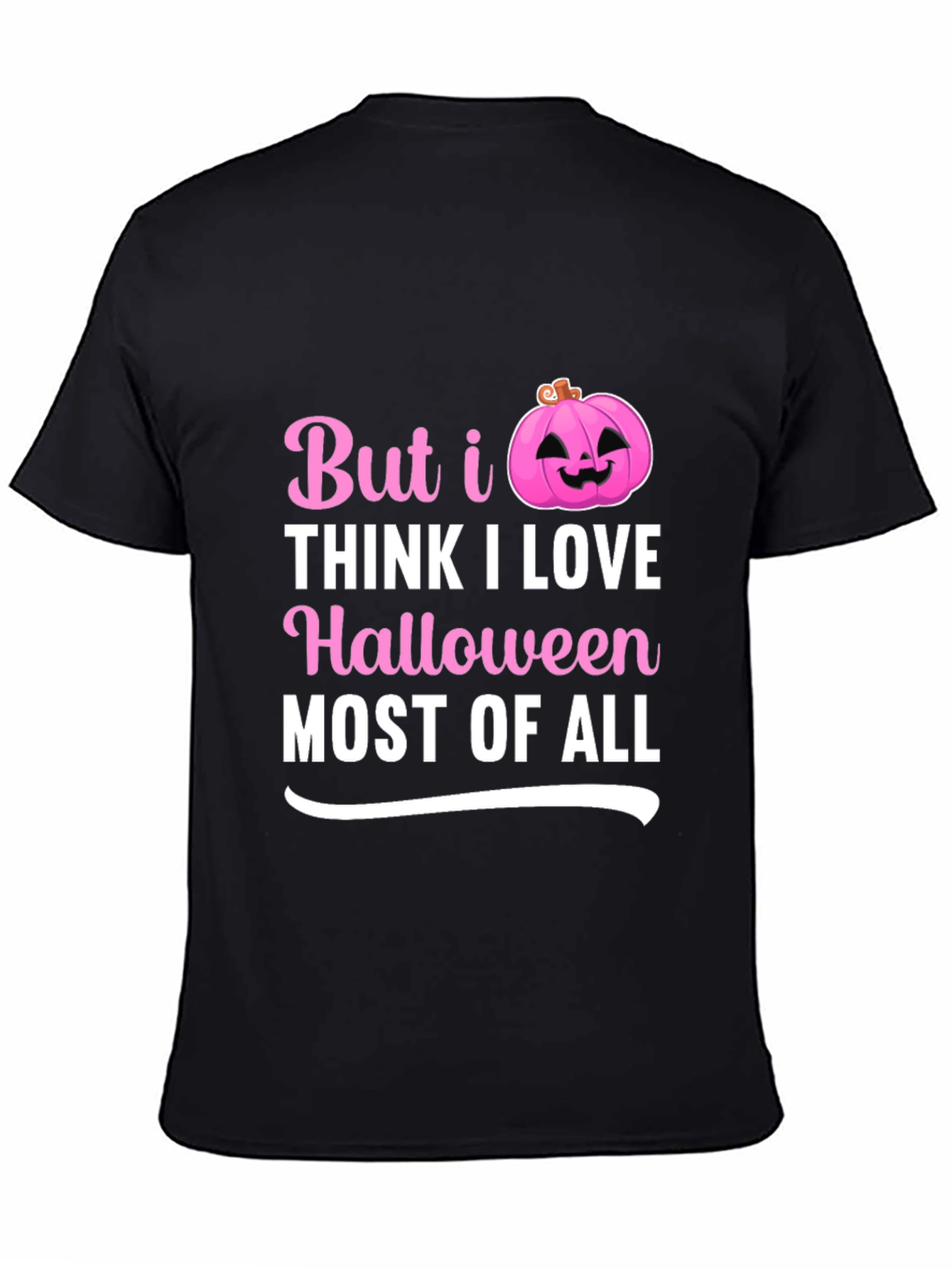 Halloween T-Shirt - But I Love Halloween