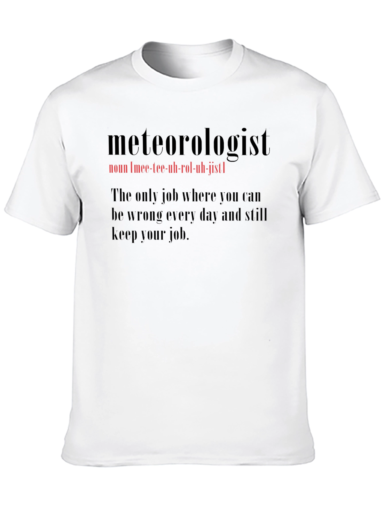 Meteorologist Definition T-Shirt - Funny Weather Gift