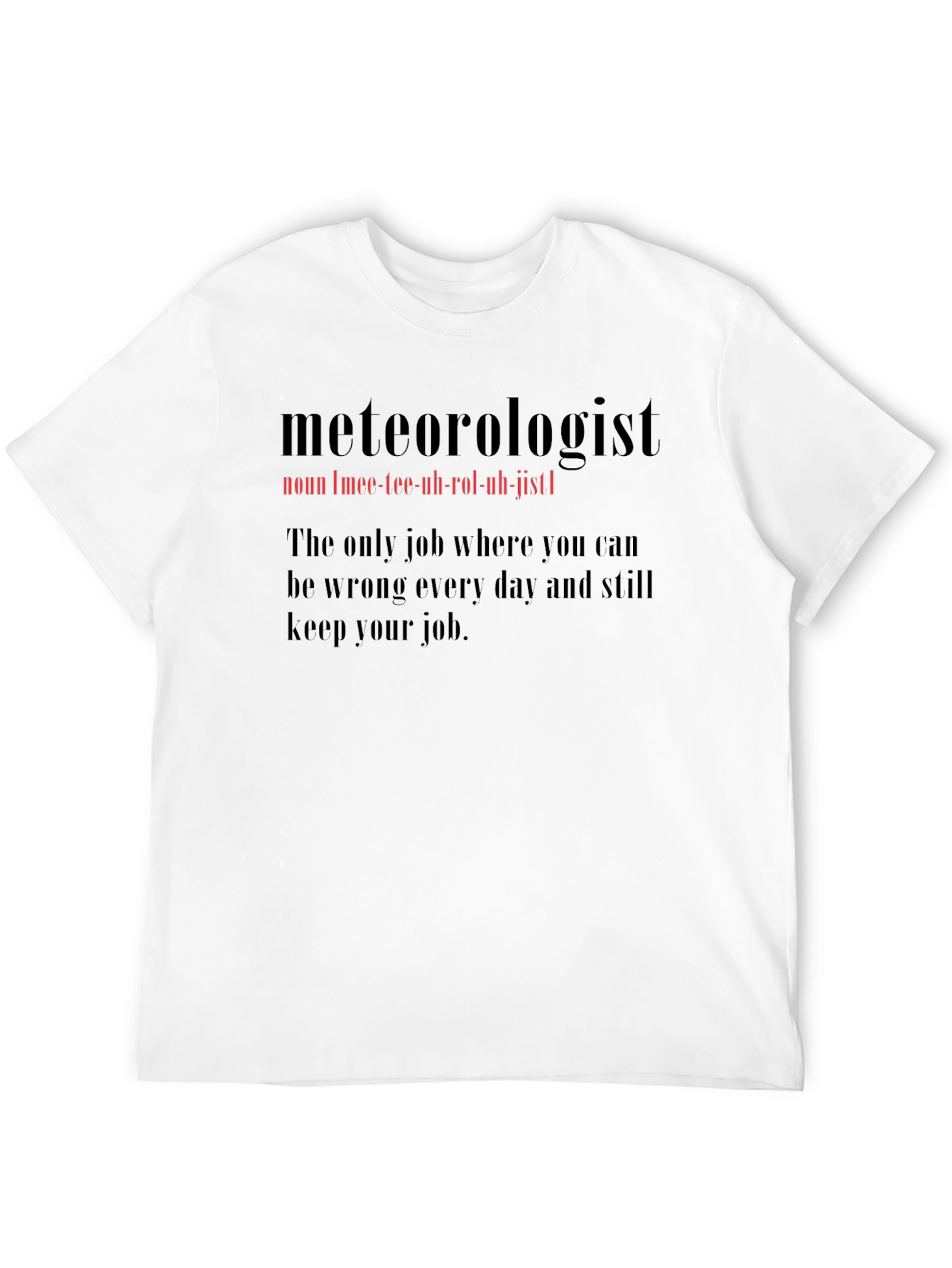 Meteorologist Definition T-Shirt - Funny Weather Gift