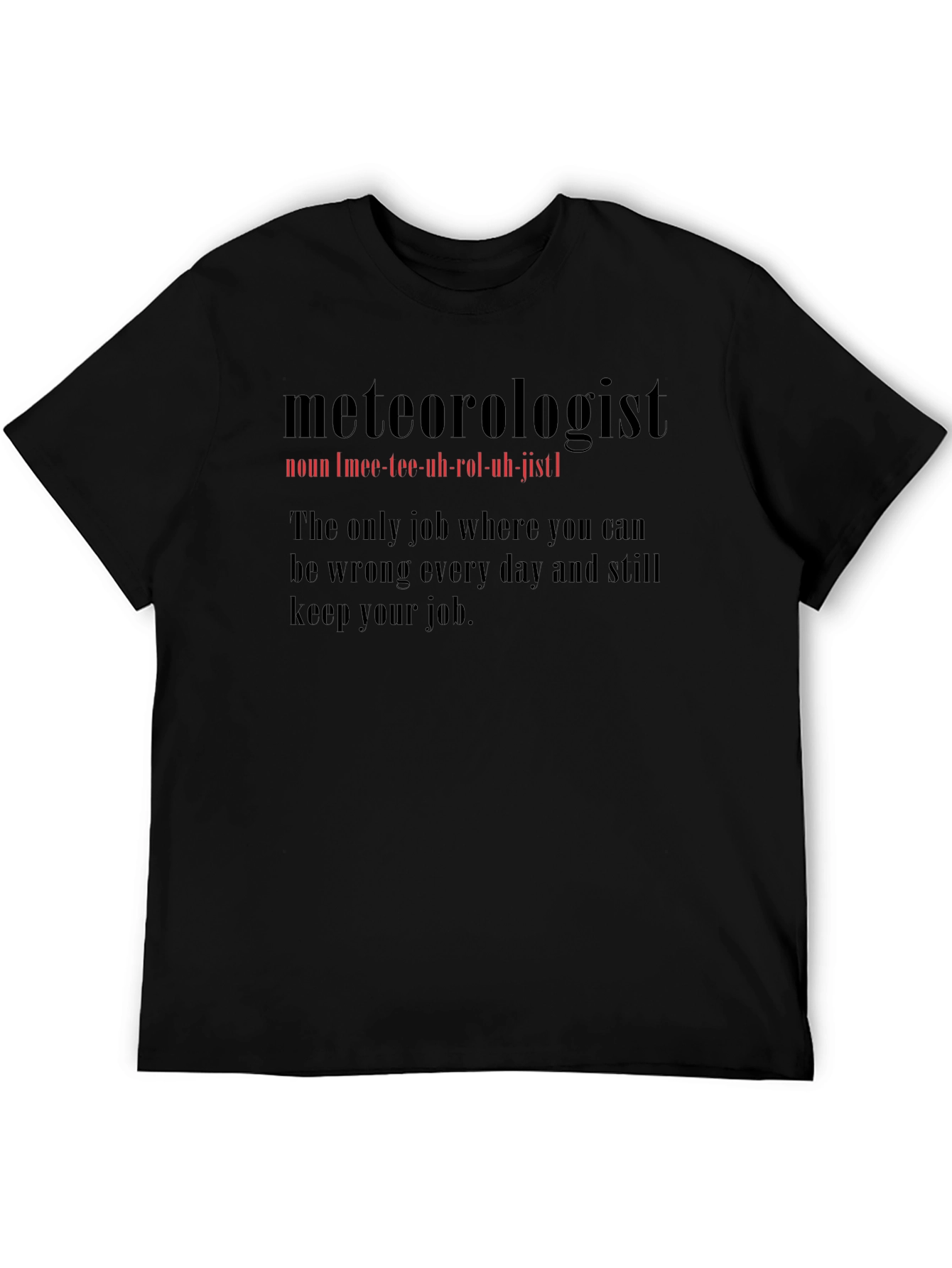 Meteorologist Definition T-Shirt - Funny Weather Gift