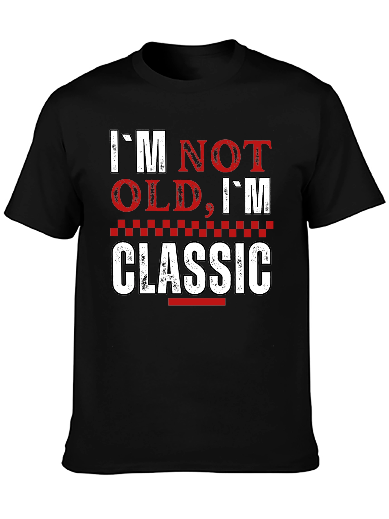 Im Not Old Im Classic Graphic T-Shirt