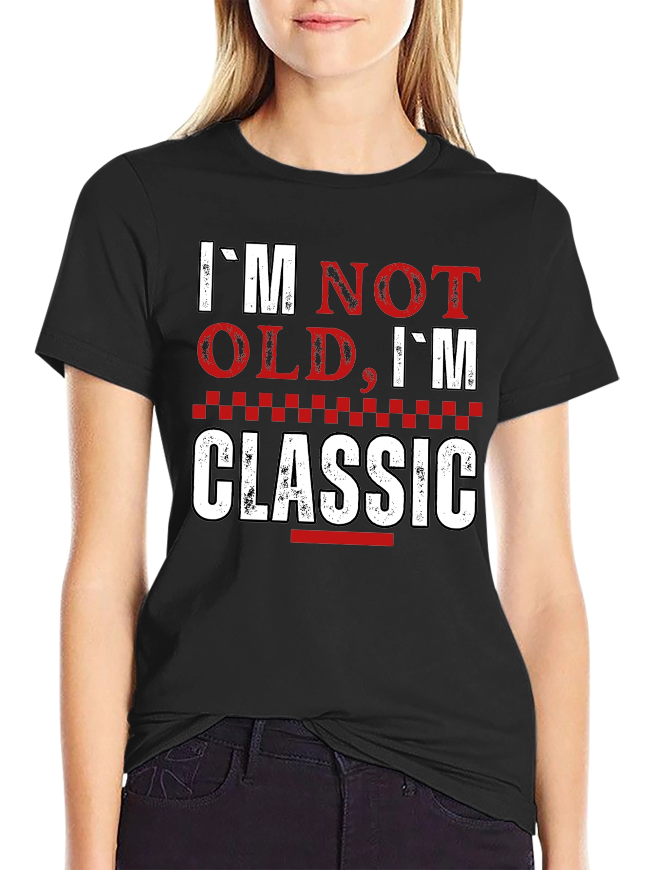 Im Not Old Im Classic Graphic T-Shirt