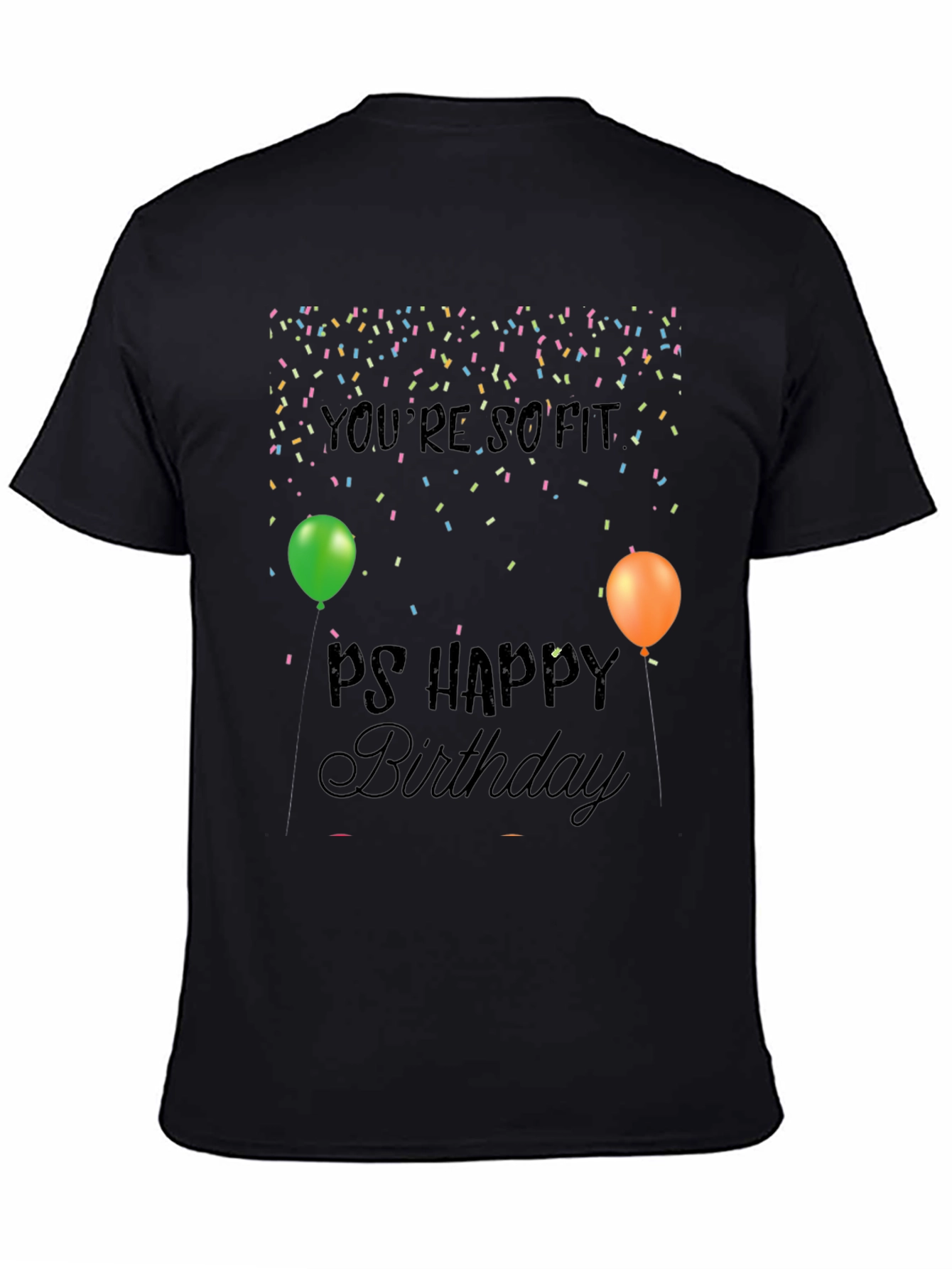 So Fit Happy Birthday Mens Black Graphic Tee