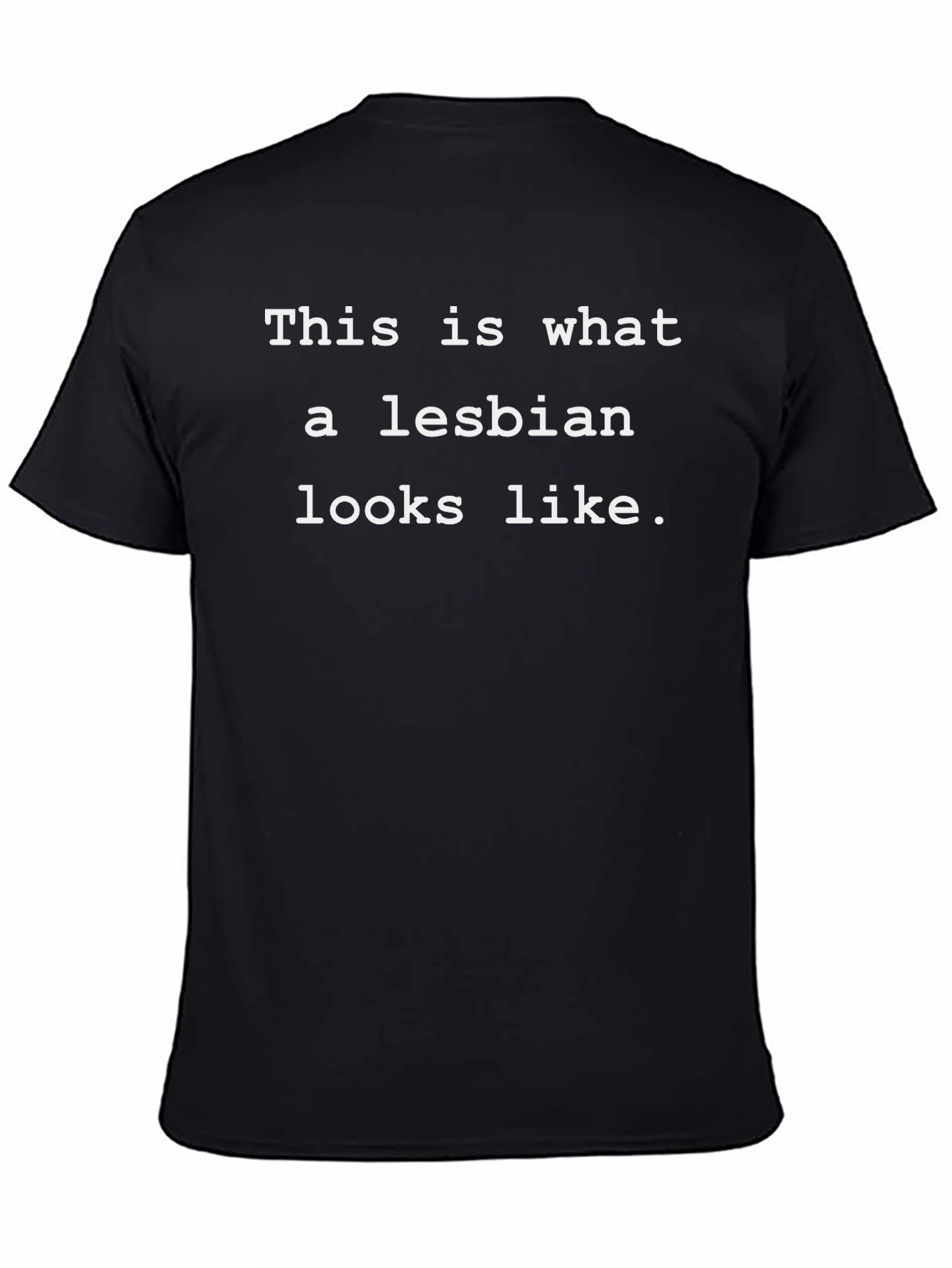 This Is What A Lesbian Looks Like Black T-Shirt