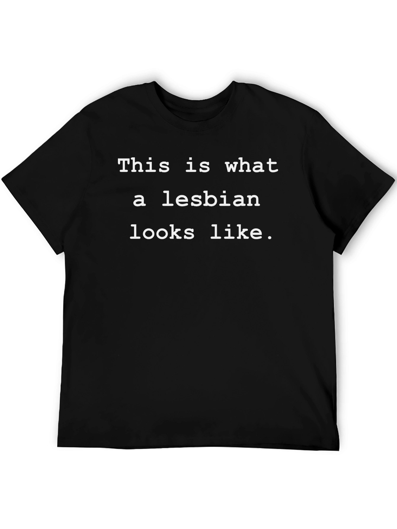 This Is What A Lesbian Looks Like Black T-Shirt
