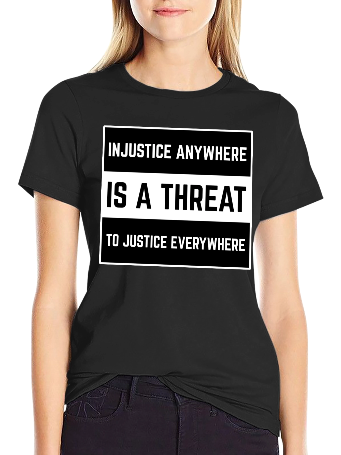 Injustice Anywhere is a Threat T-Shirt