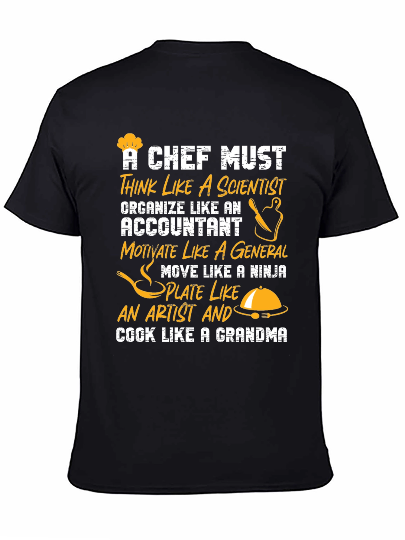 Chef Must T-Shirt - Think Like a Scientist