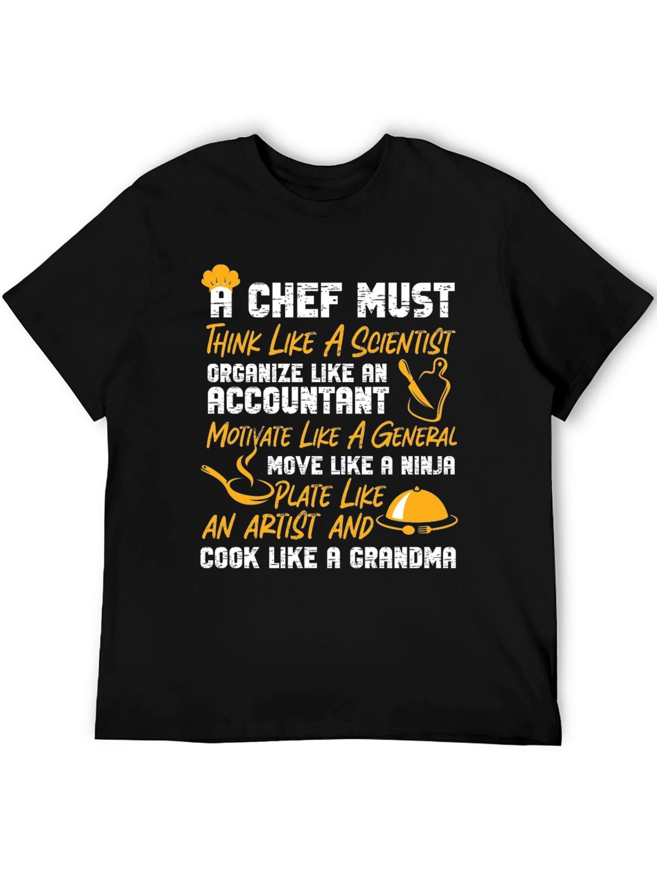 Chef Must T-Shirt - Think Like a Scientist