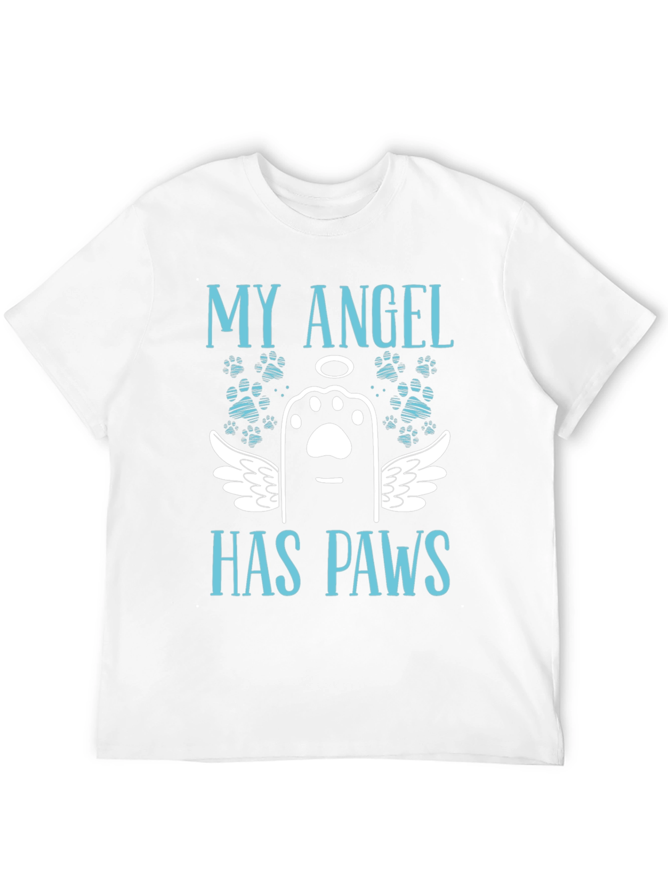 My Angel Has Paws T-Shirt - Pet Loss Remembrance