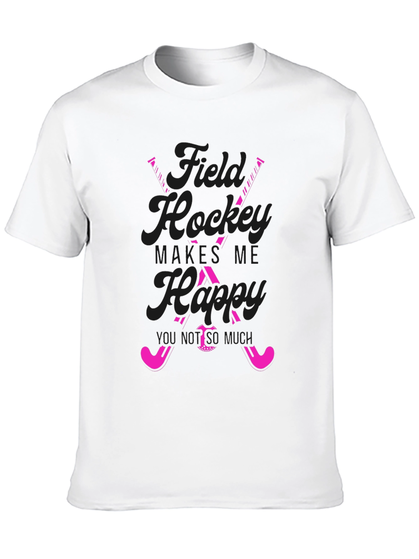 Field Hockey Makes Me Happy T-Shirt