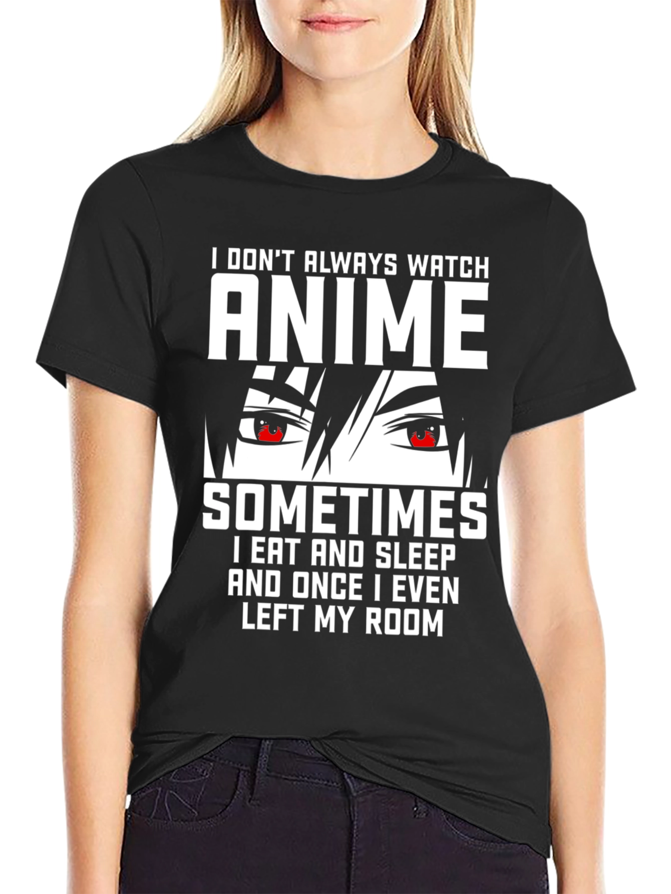 Anime Lover T-Shirt - I Dont Always Watch Anime