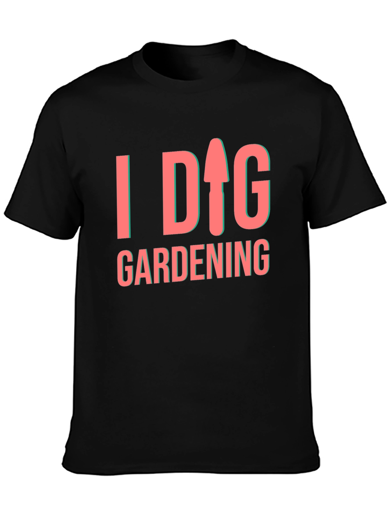 I Dig Gardening T-Shirt