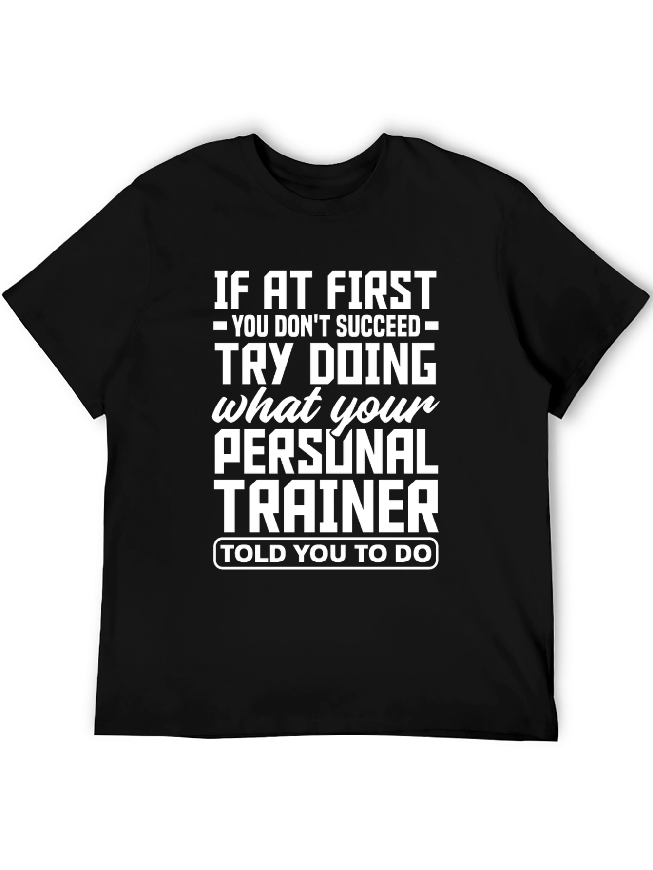 Motivational Personal Trainer T-Shirt