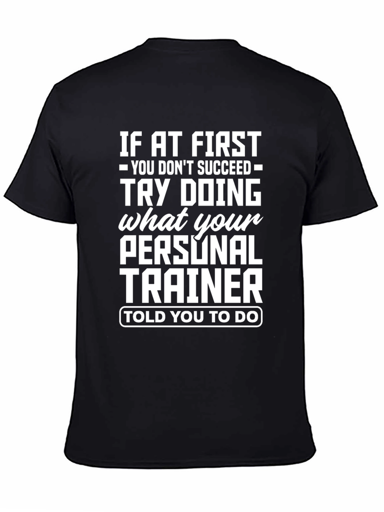 Motivational Personal Trainer T-Shirt